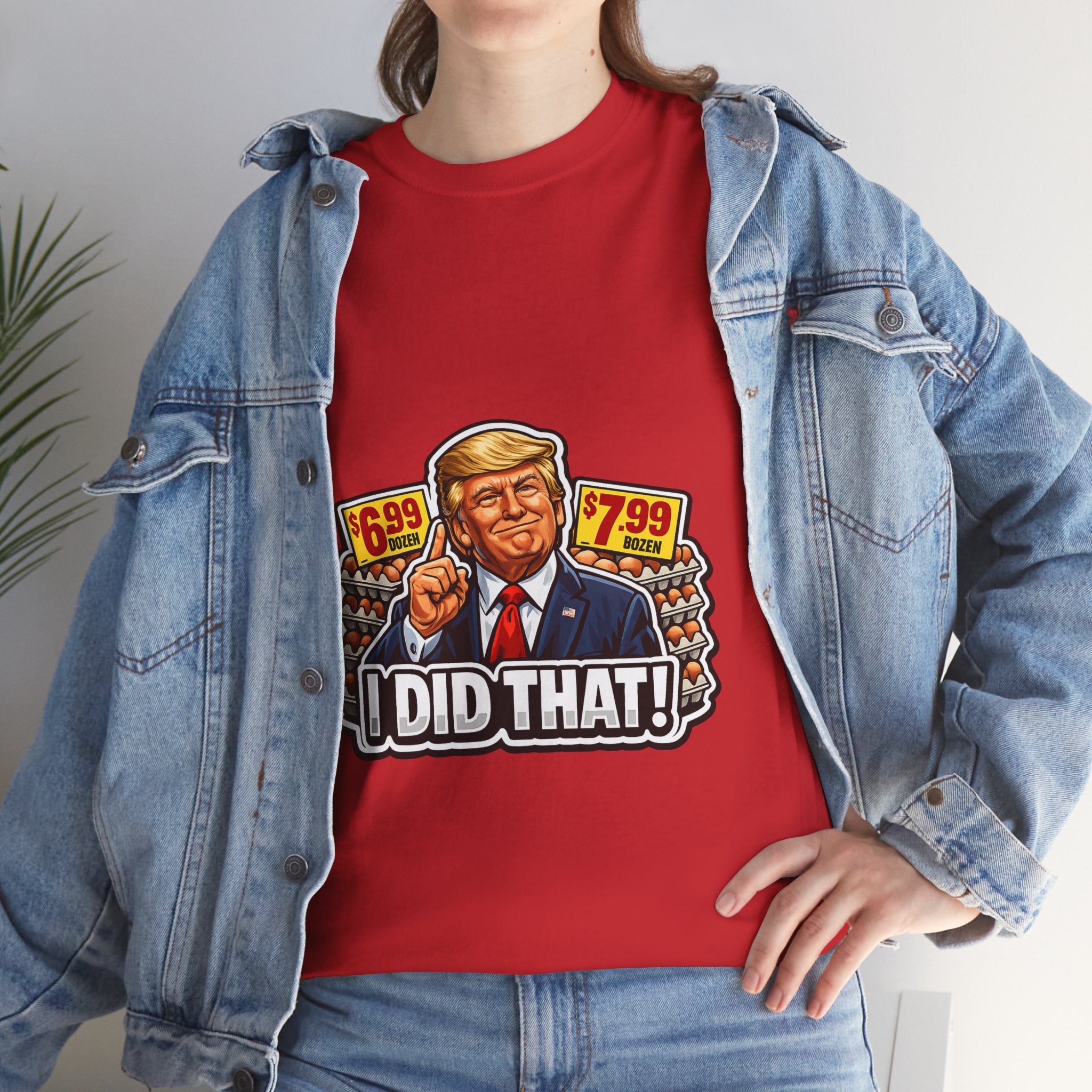 T-shirt— "I Did That!" EGGS UNISEX HEAVY COTTON TEE