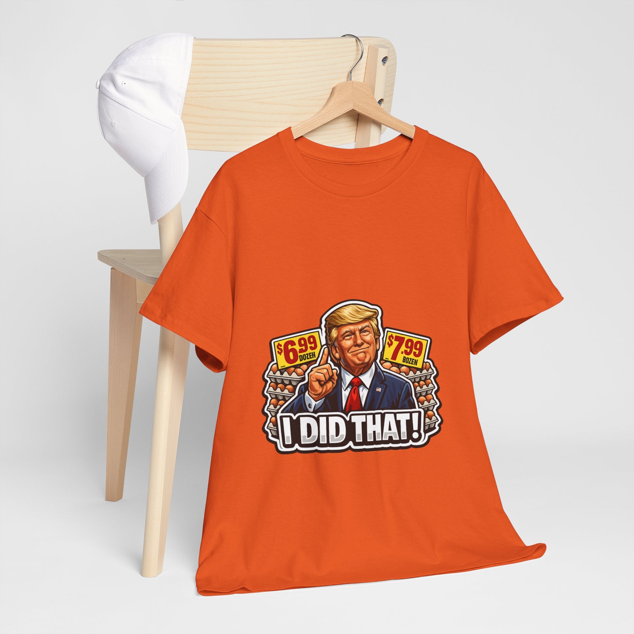 T-shirt— "I Did That!" EGGS UNISEX HEAVY COTTON TEE