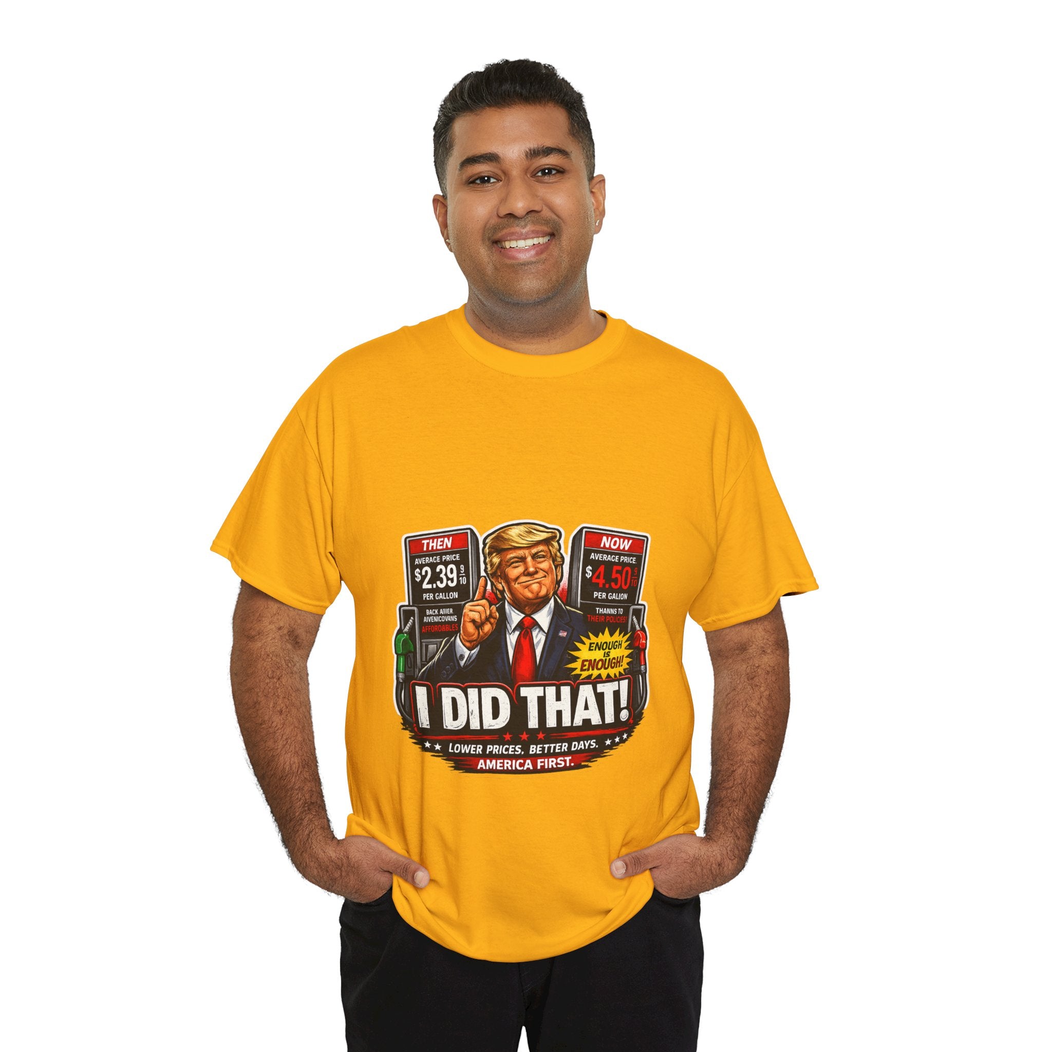 T-Shirts "I Did That!" Gas Price UNISEX HEAVY COTTON TEE