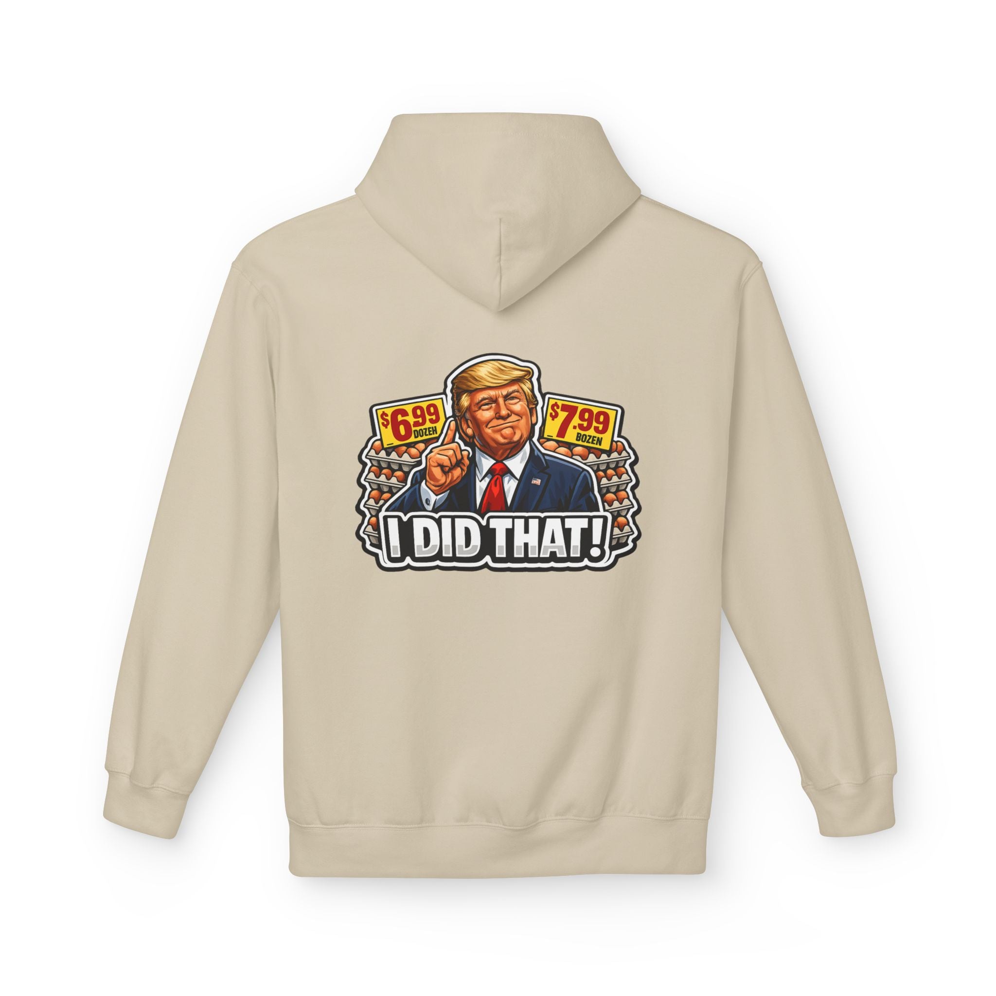 Hoodie- I Did That! EGGS UNISEX MIDWEIGHT SOFTSTYLE FLEECE HOODIE
