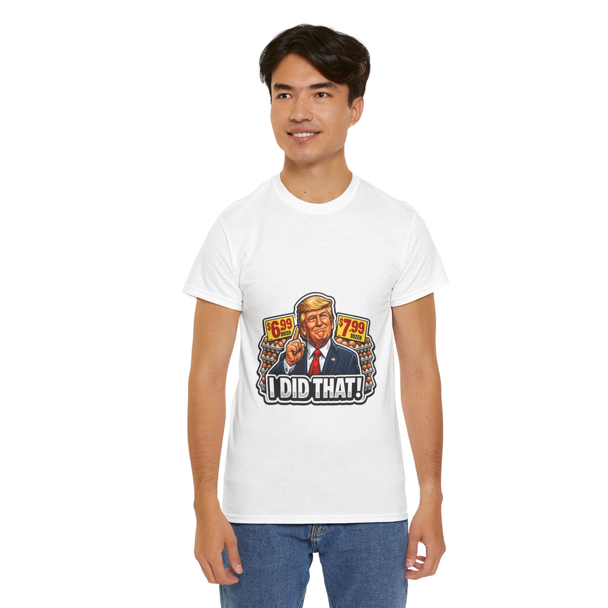 T-shirt— "I Did That!" EGGS UNISEX HEAVY COTTON TEE