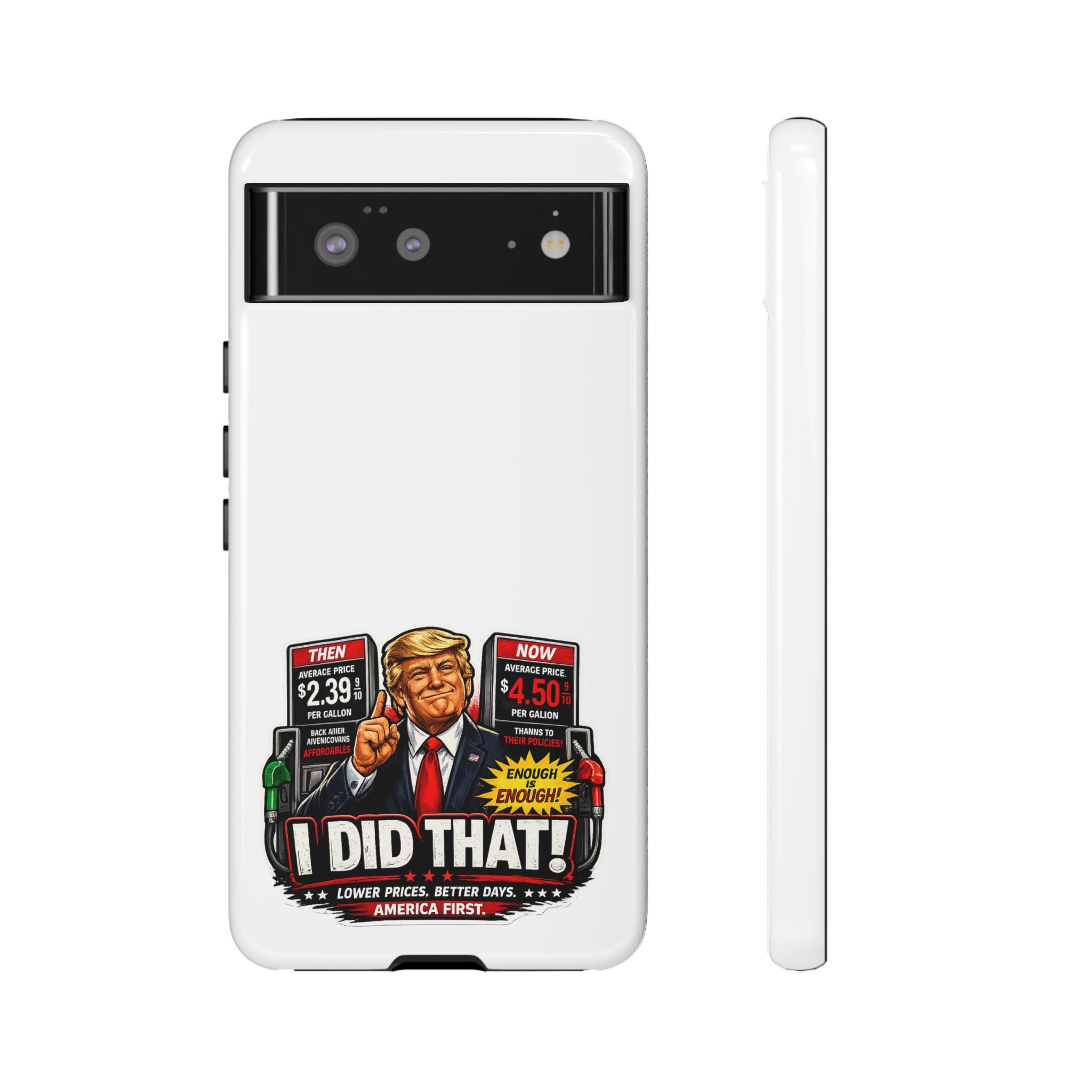 Phone Case - "I Did That!" Gas Price Graphic