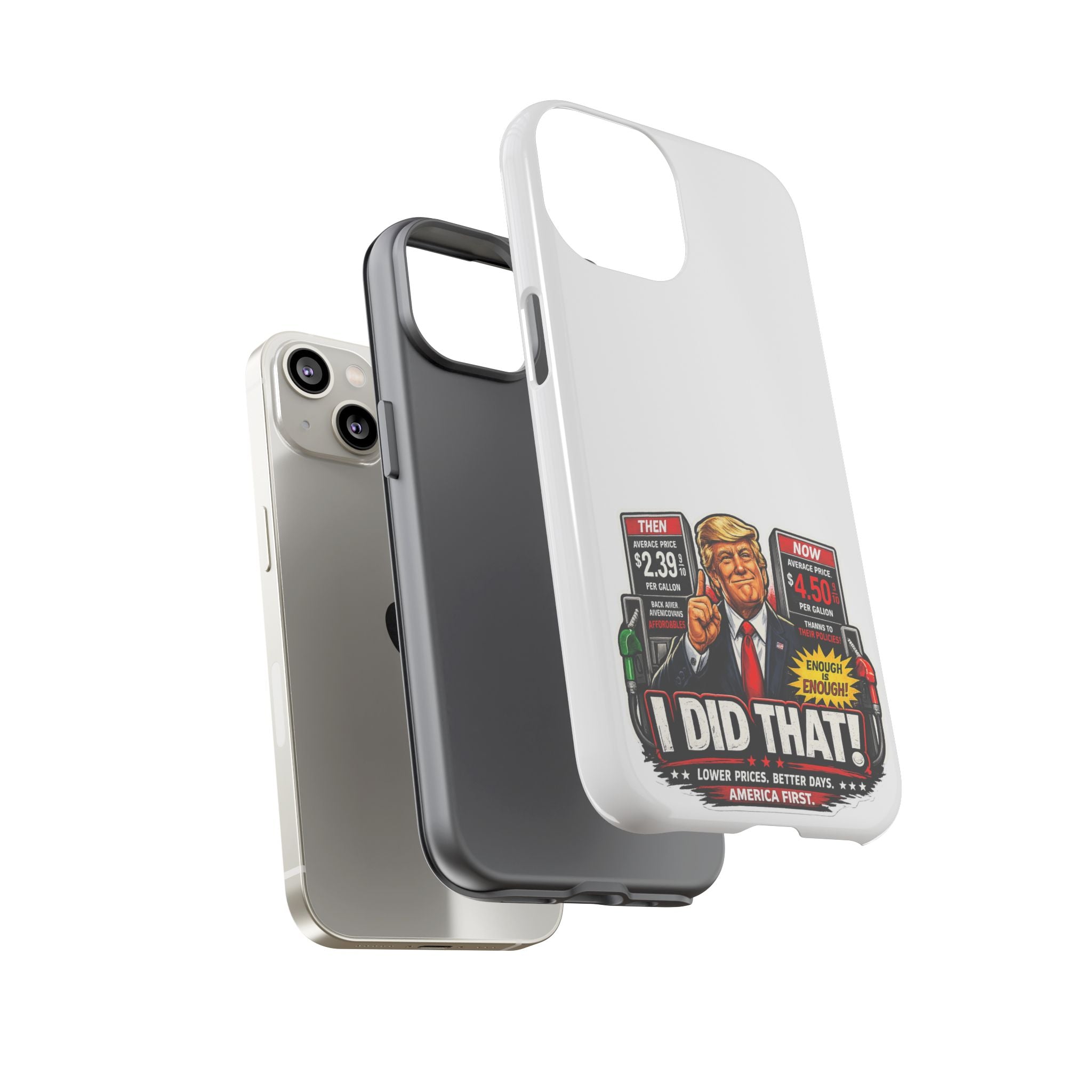 Phone Case - "I Did That!" Gas Price Graphic