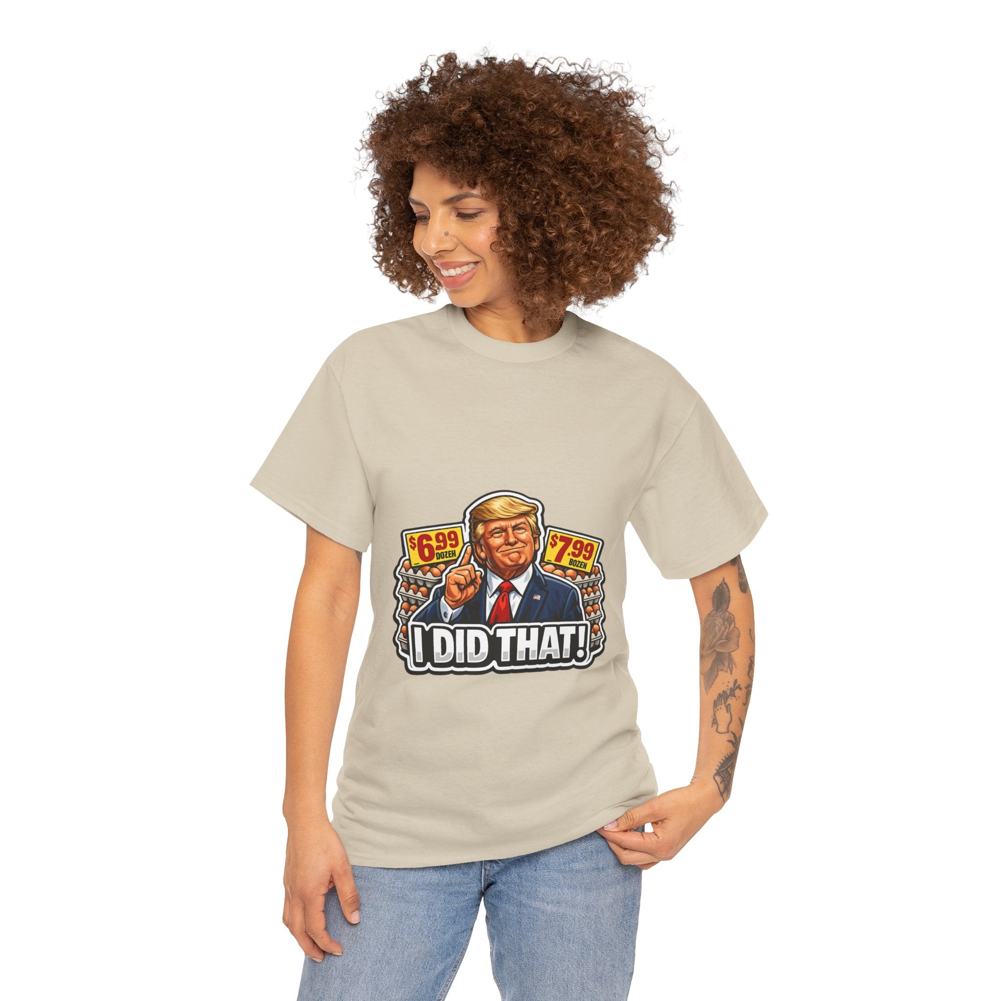 T-shirt— "I Did That!" EGGS UNISEX HEAVY COTTON TEE