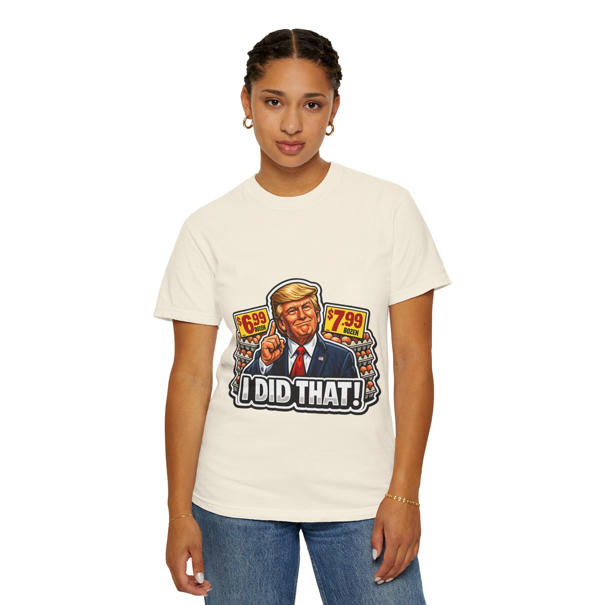 T-Shirt — 'I DID THAT!' EGGS UNISEX GARMENT- DYED T-SHIRT
