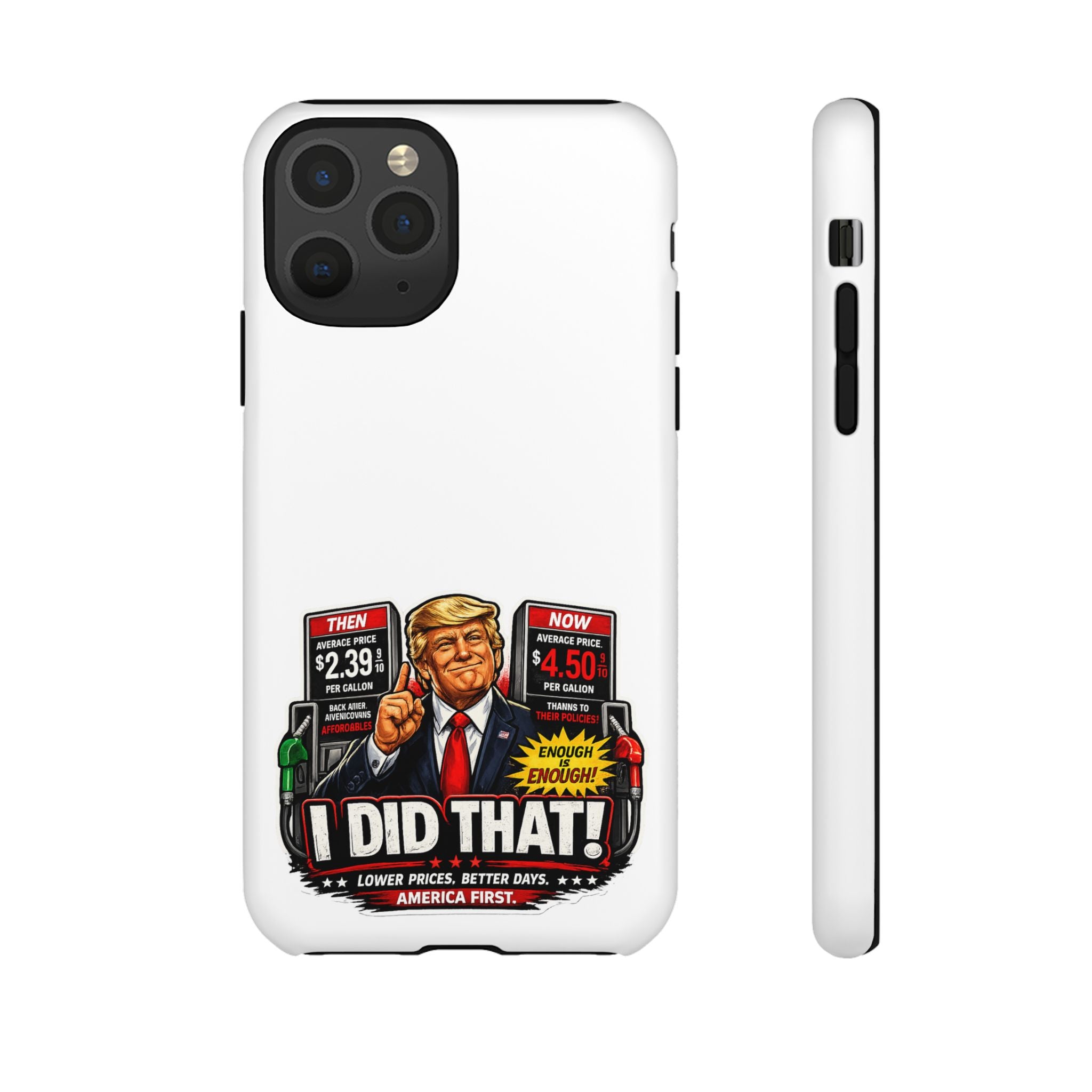 Phone Case - "I Did That!" Gas Price Graphic