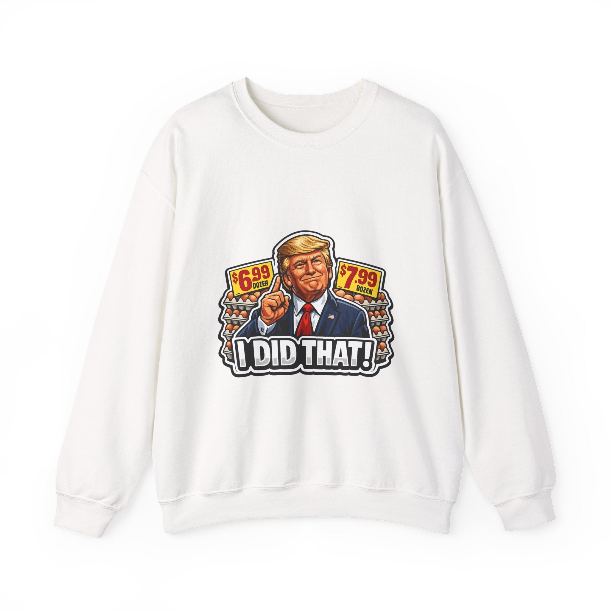 Sweatshirt — "I Did That!" EGGS UNISEX HEAVY BLEND CREWNECK SWEATSHIRT