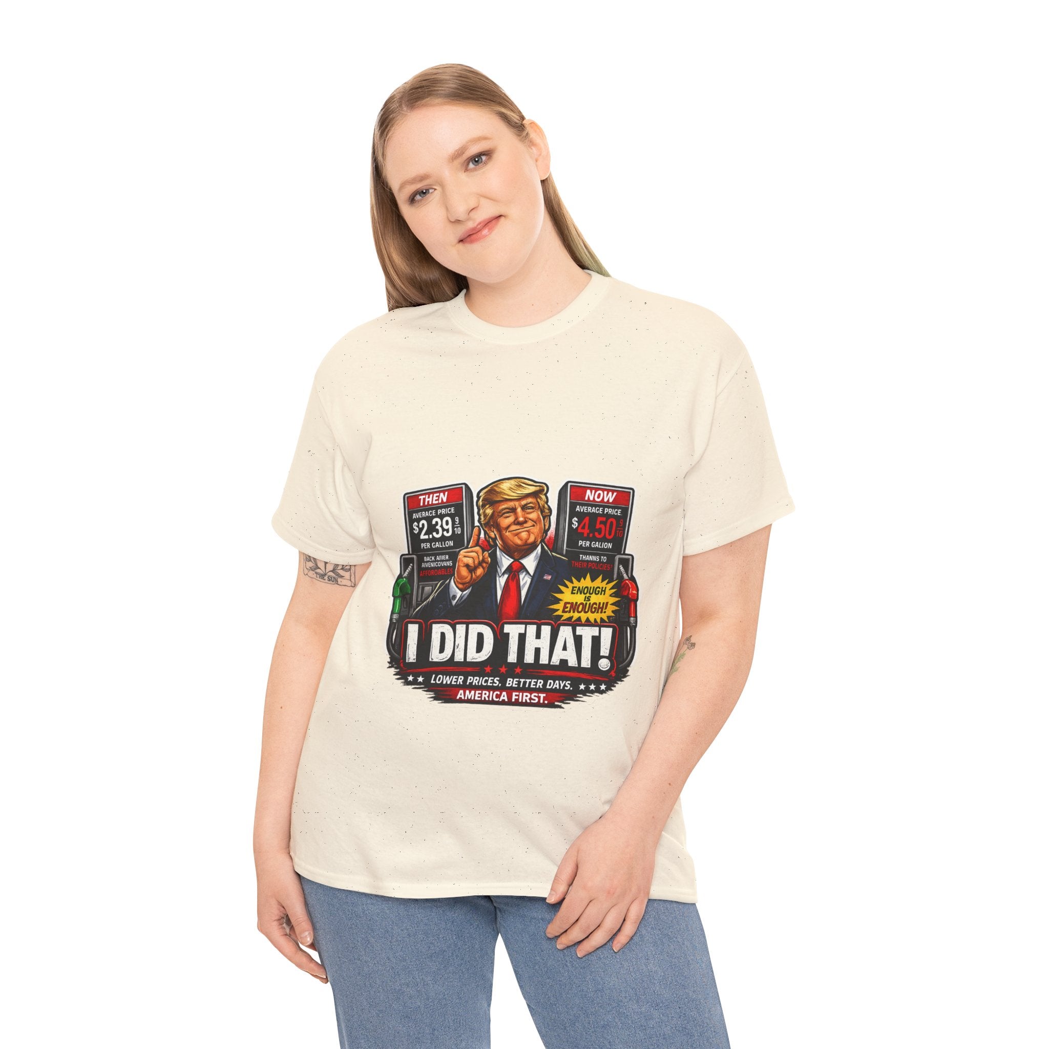 T-Shirts "I Did That!" Gas Price UNISEX HEAVY COTTON TEE