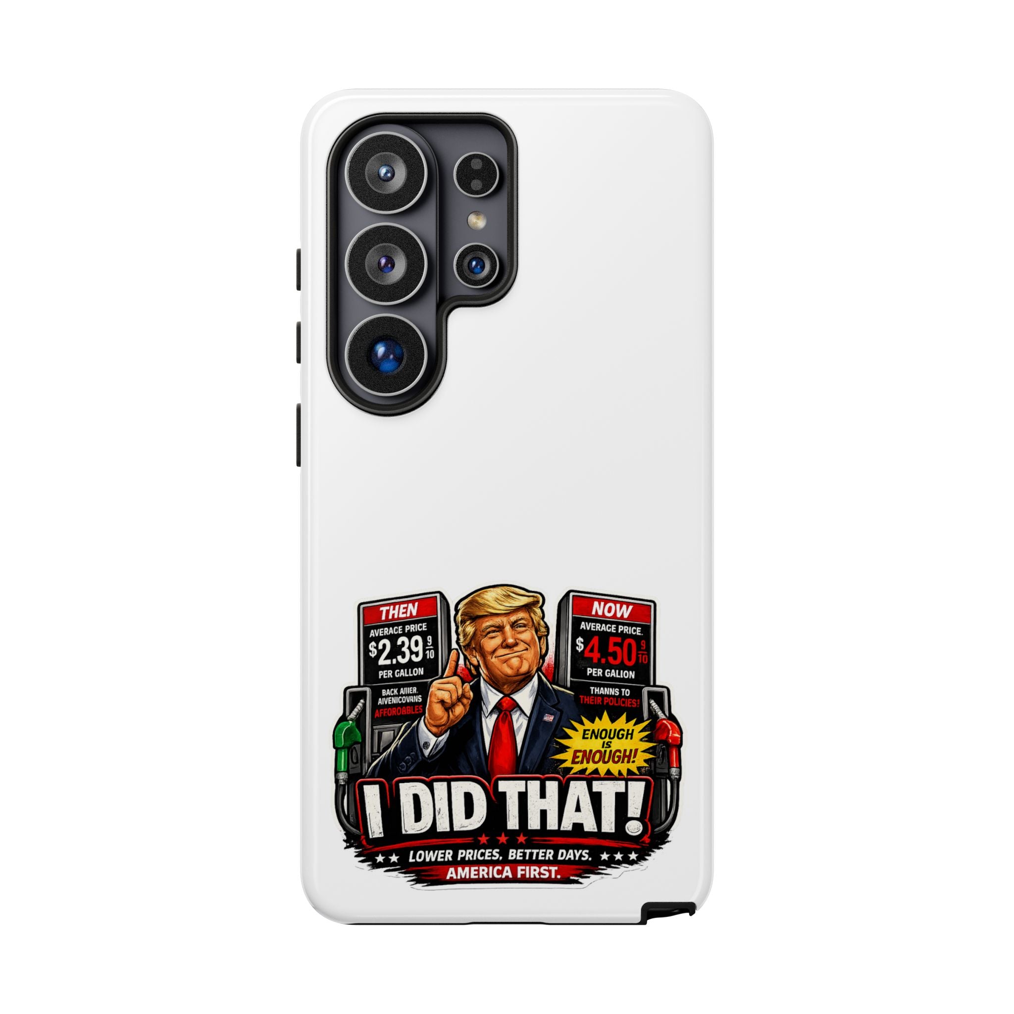 Phone Case - "I Did That!" Gas Price Graphic
