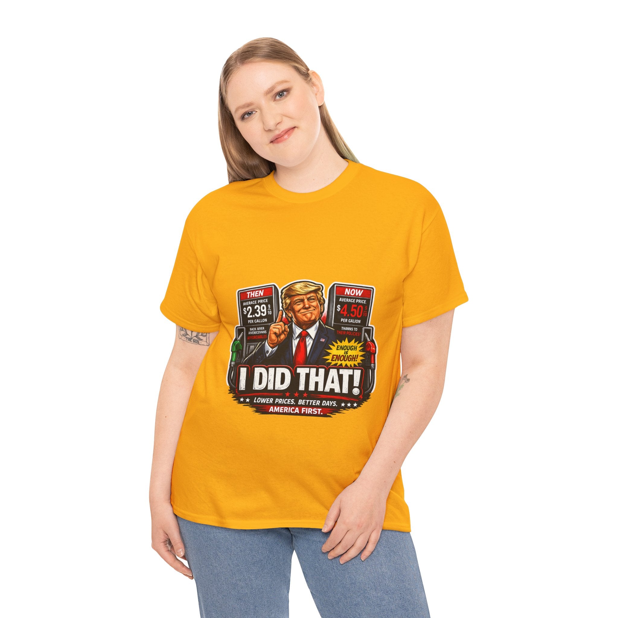 T-Shirts "I Did That!" Gas Price UNISEX HEAVY COTTON TEE