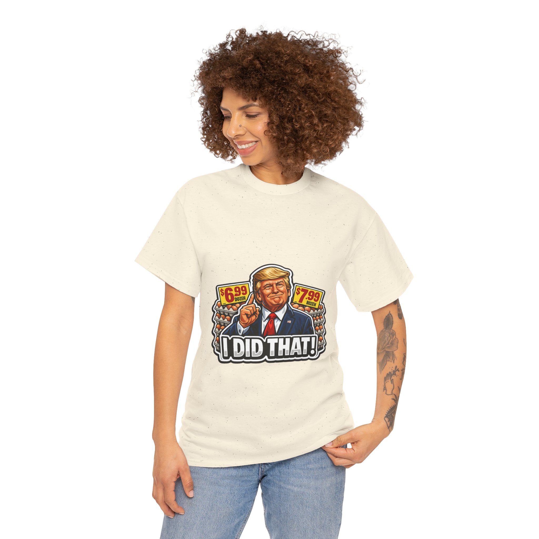 T-shirt— "I Did That!" EGGS UNISEX HEAVY COTTON TEE