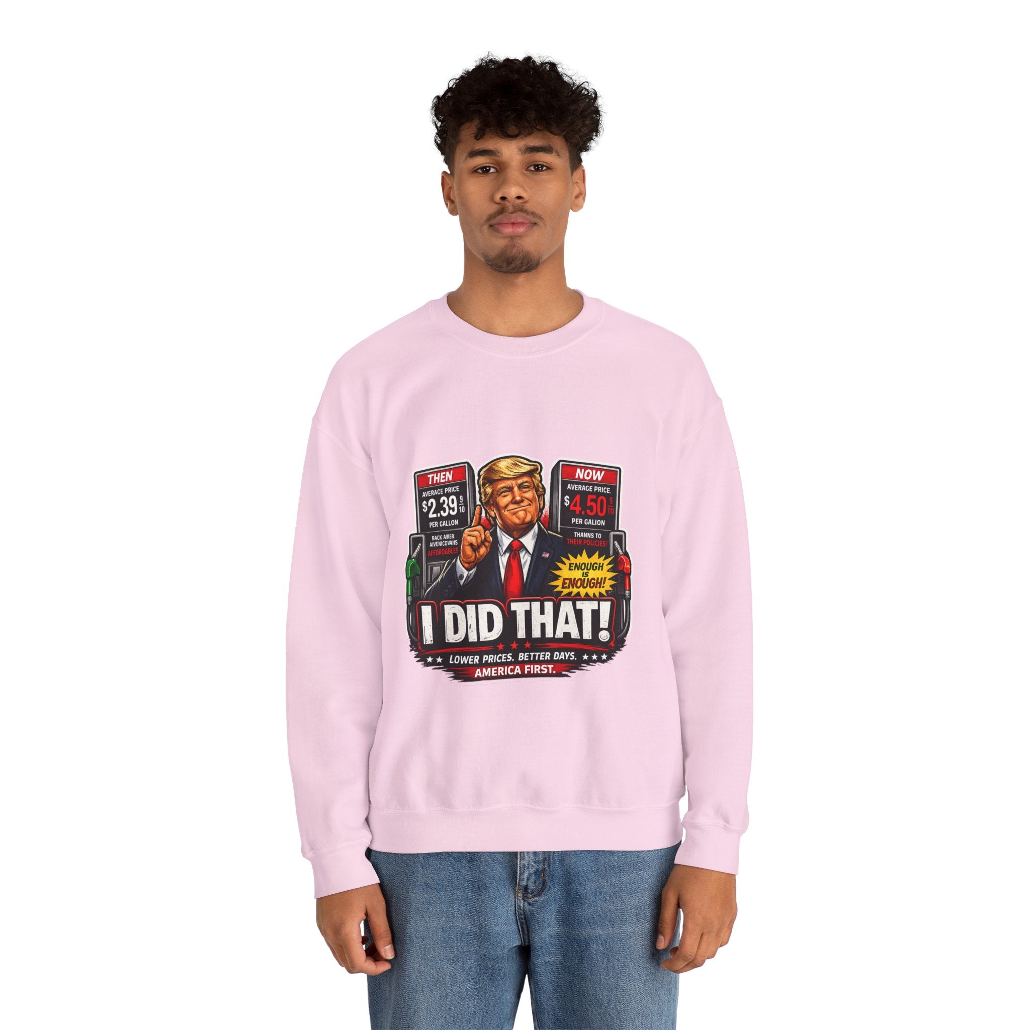 Sweatshirt — "I DID THAT!" Gas Price UNISEX HEAVY BLEND CREWNECK SWEATSHIRT