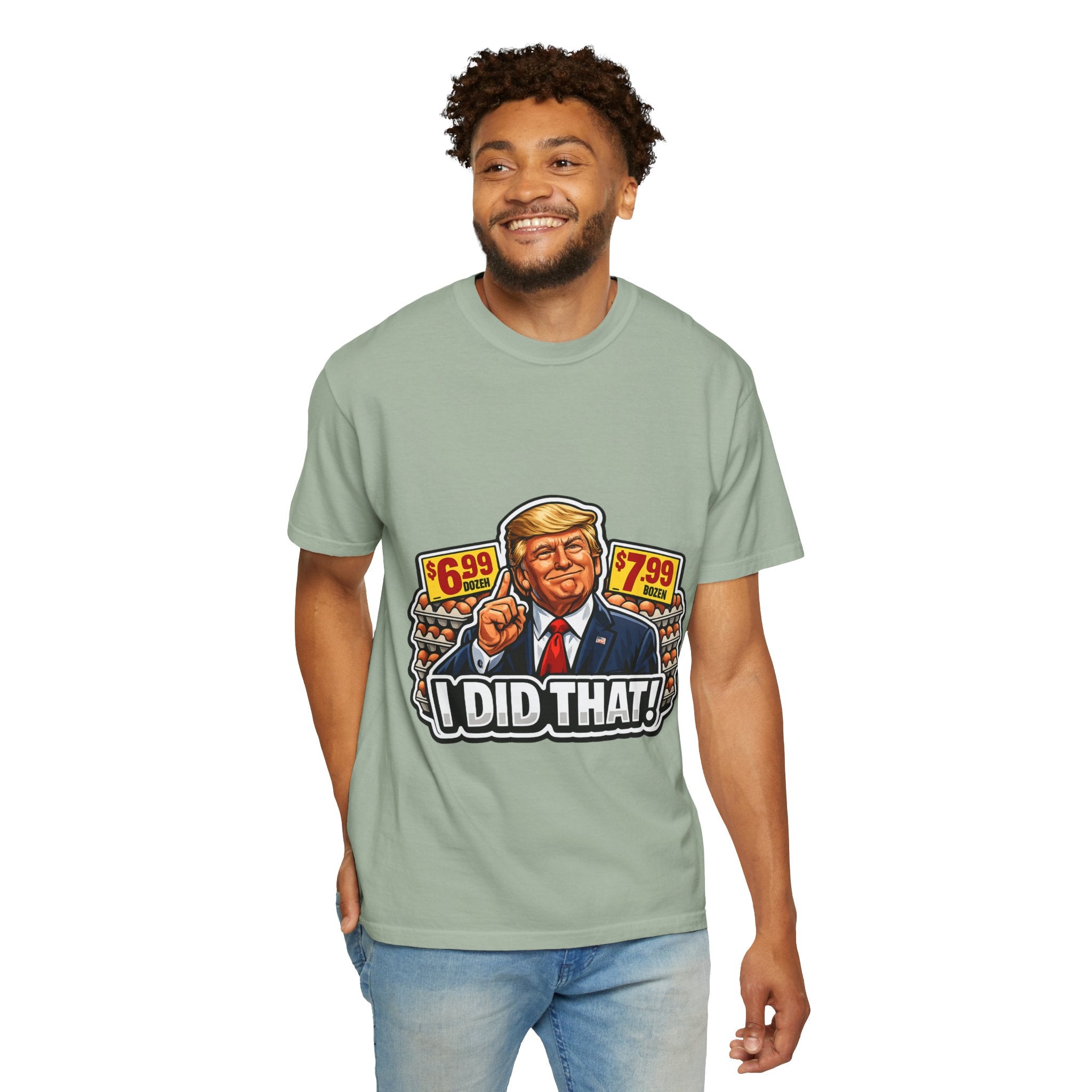 T-Shirt — 'I DID THAT!' EGGS UNISEX GARMENT- DYED T-SHIRT