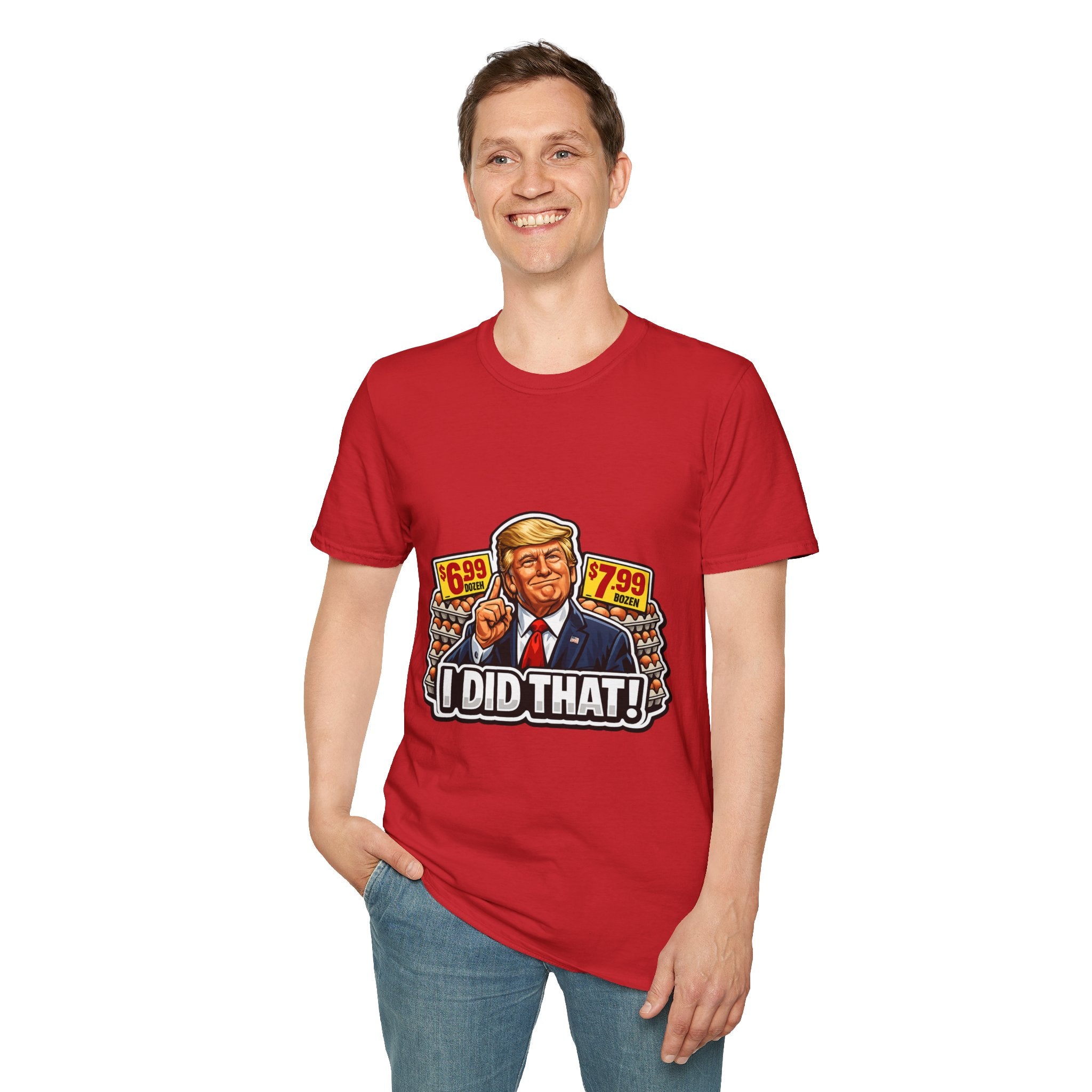 T-Shirt — “I Did That!” EGGS UNISEX SOFTSTYLE