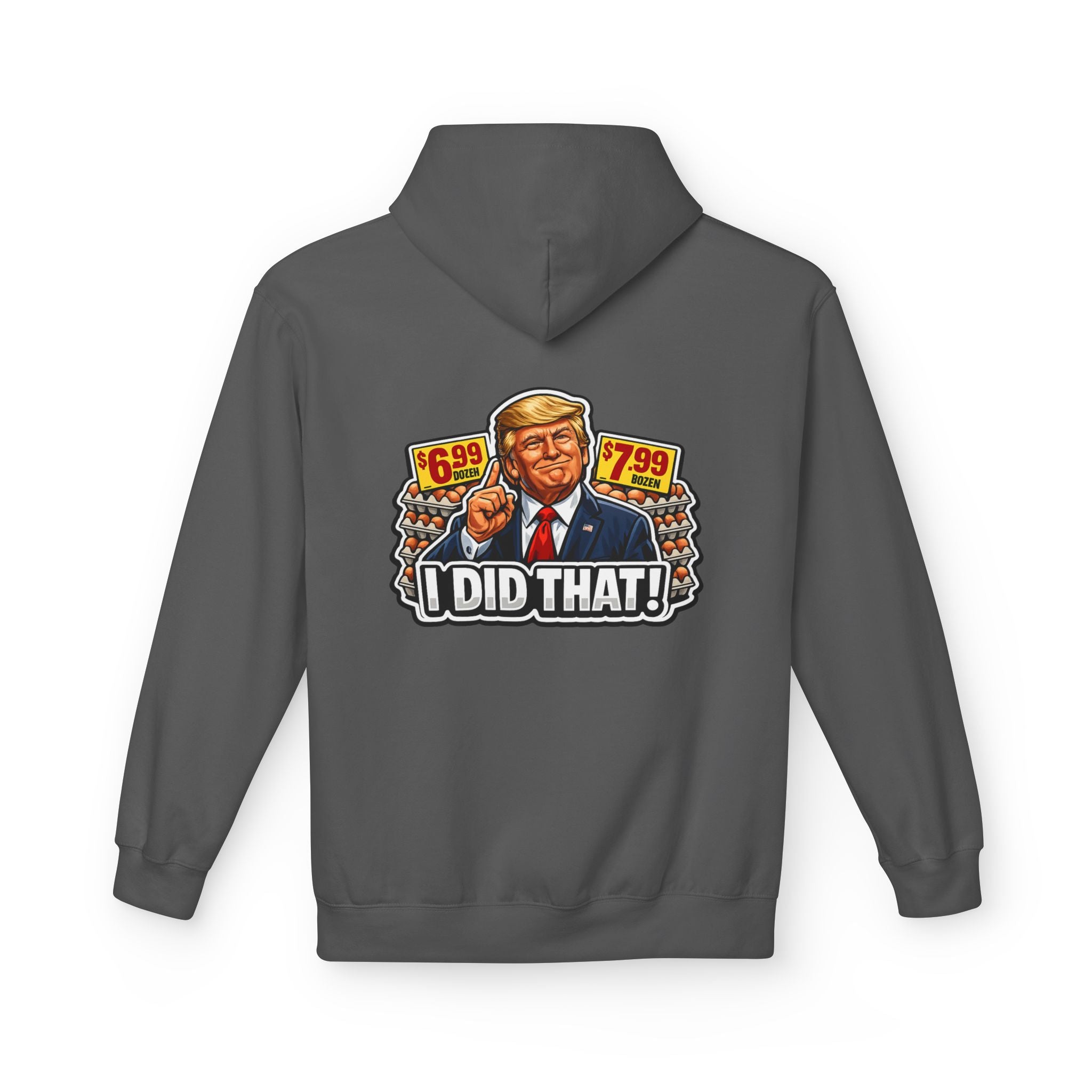 Hoodie- I Did That! EGGS UNISEX MIDWEIGHT SOFTSTYLE FLEECE HOODIE