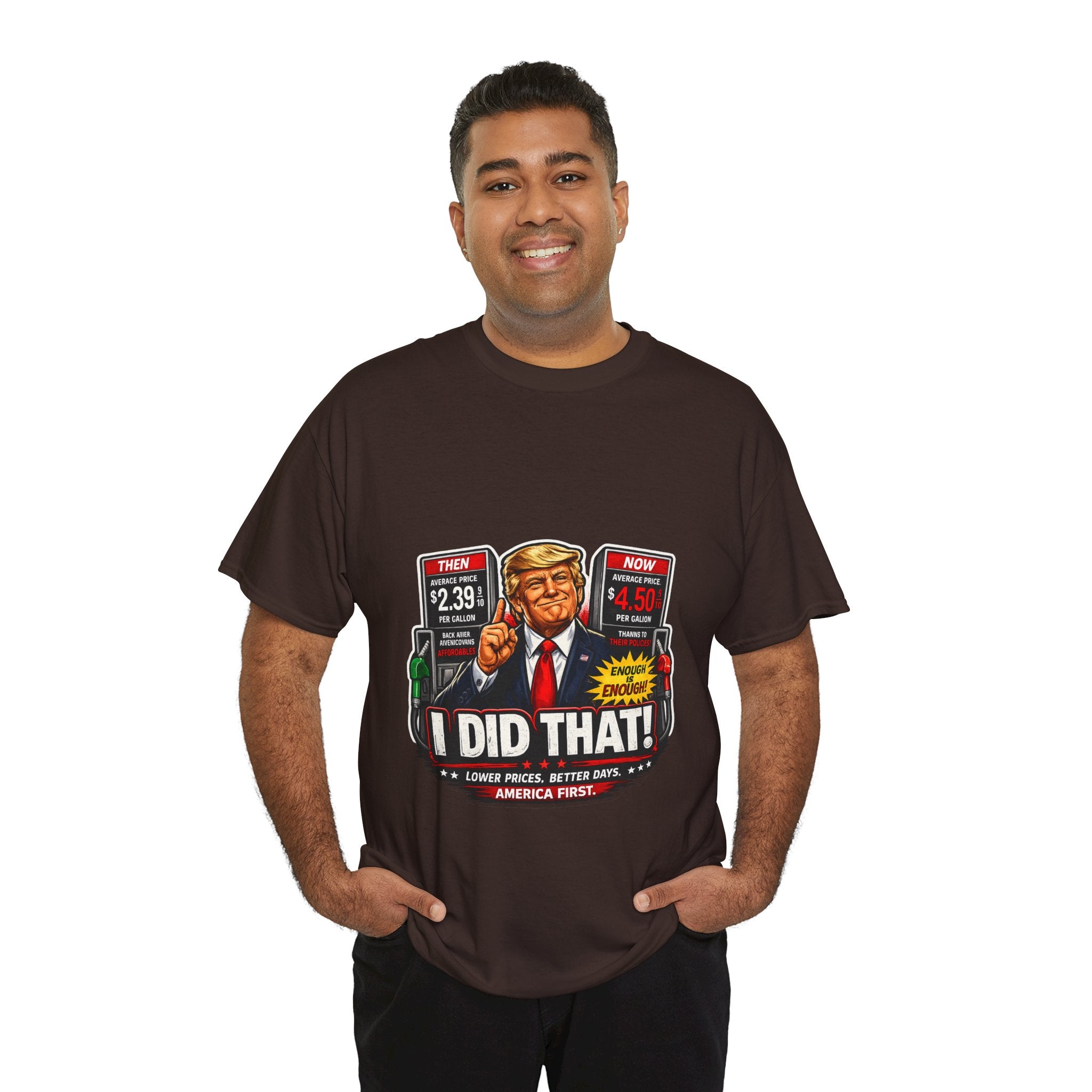 T-Shirts "I Did That!" Gas Price UNISEX HEAVY COTTON TEE