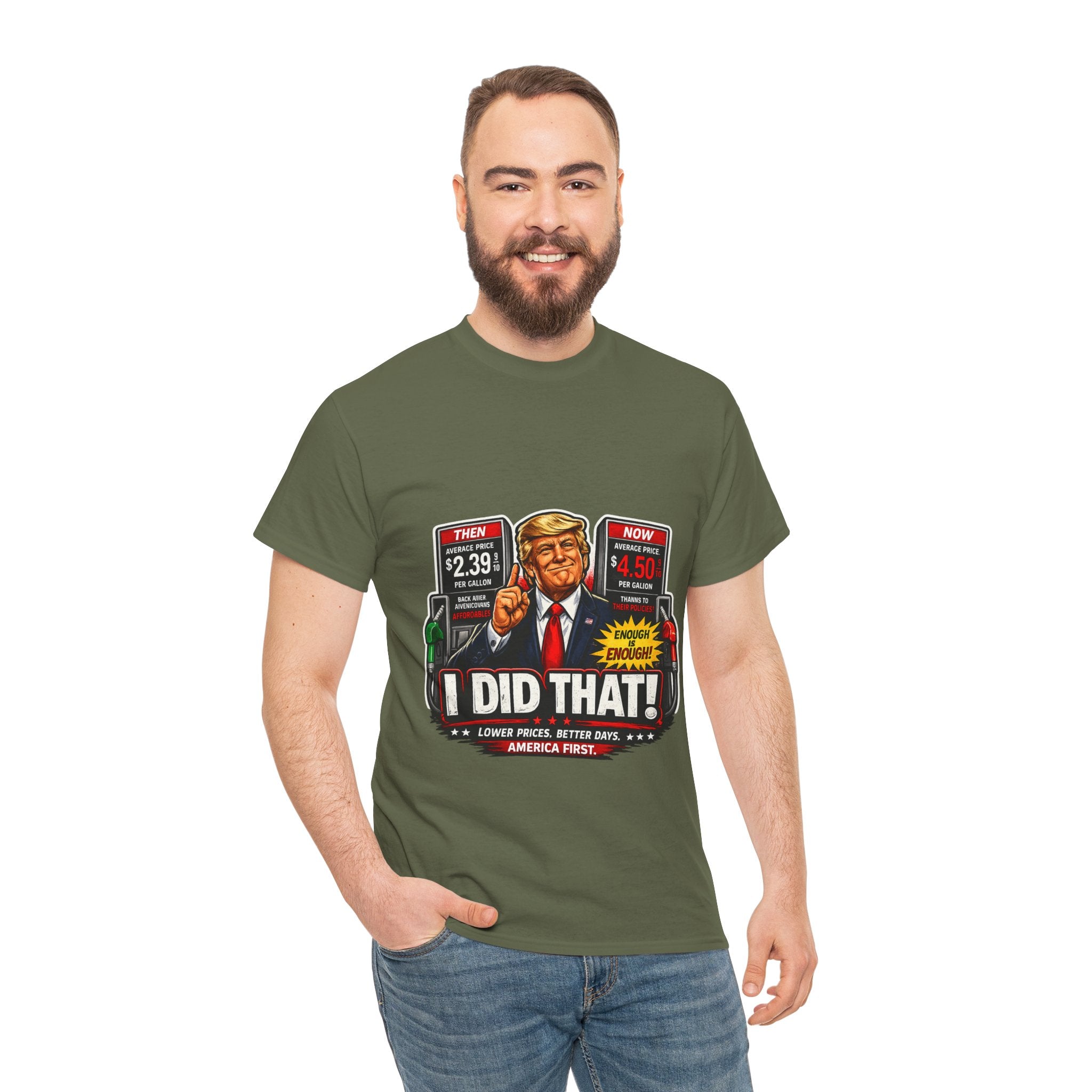 T-Shirts "I Did That!" Gas Price UNISEX HEAVY COTTON TEE