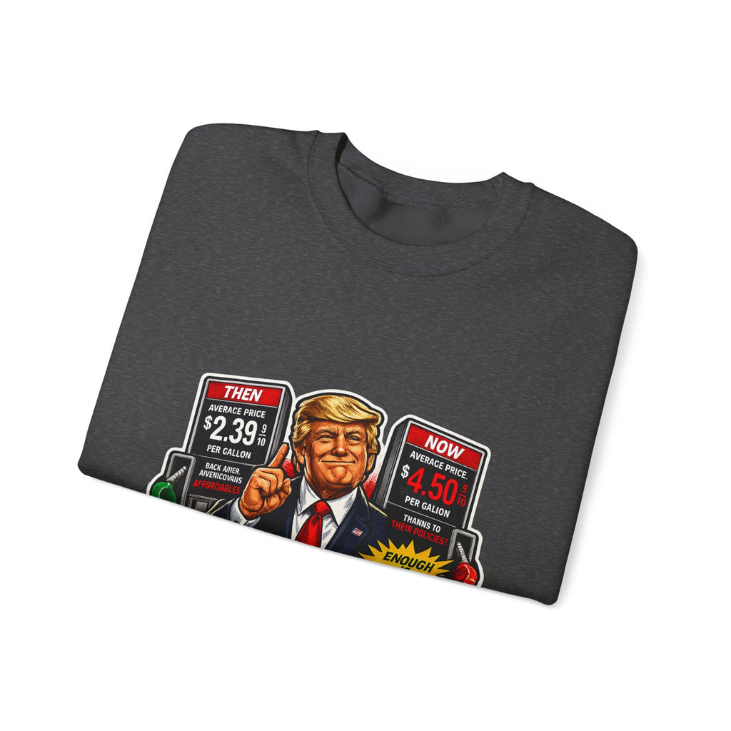 Sweatshirt — "I DID THAT!" Gas Price UNISEX HEAVY BLEND CREWNECK SWEATSHIRT