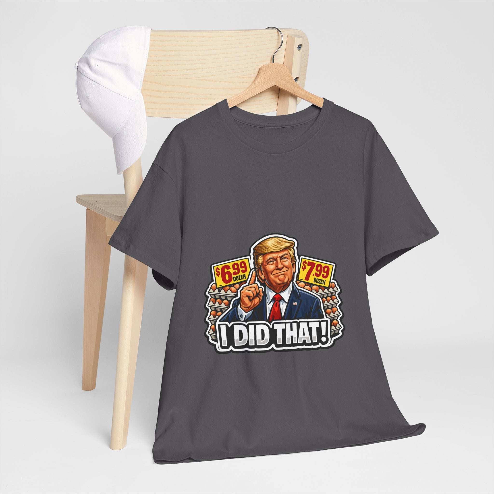 T-shirt— "I Did That!" EGGS UNISEX HEAVY COTTON TEE