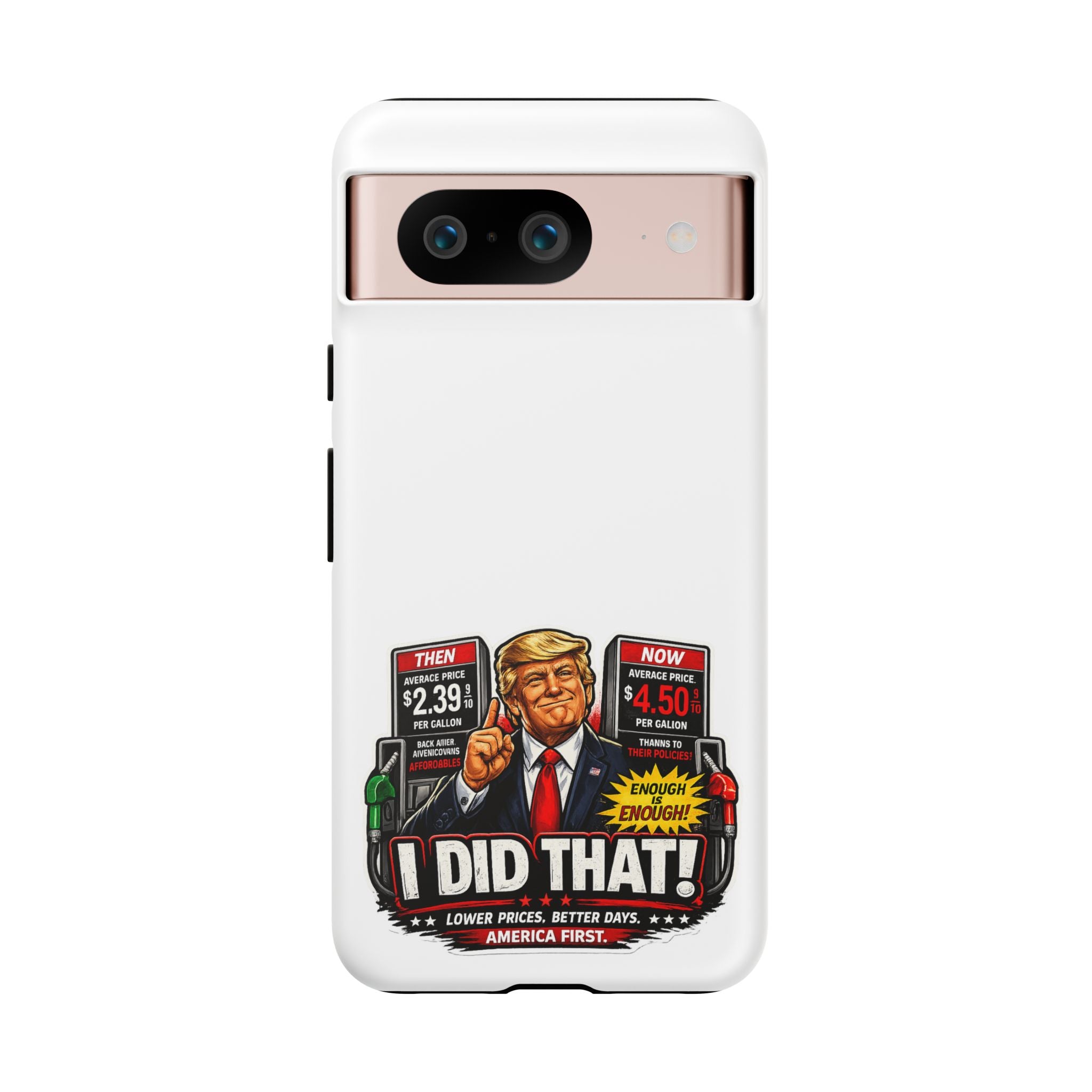 Phone Case - "I Did That!" Gas Price Graphic