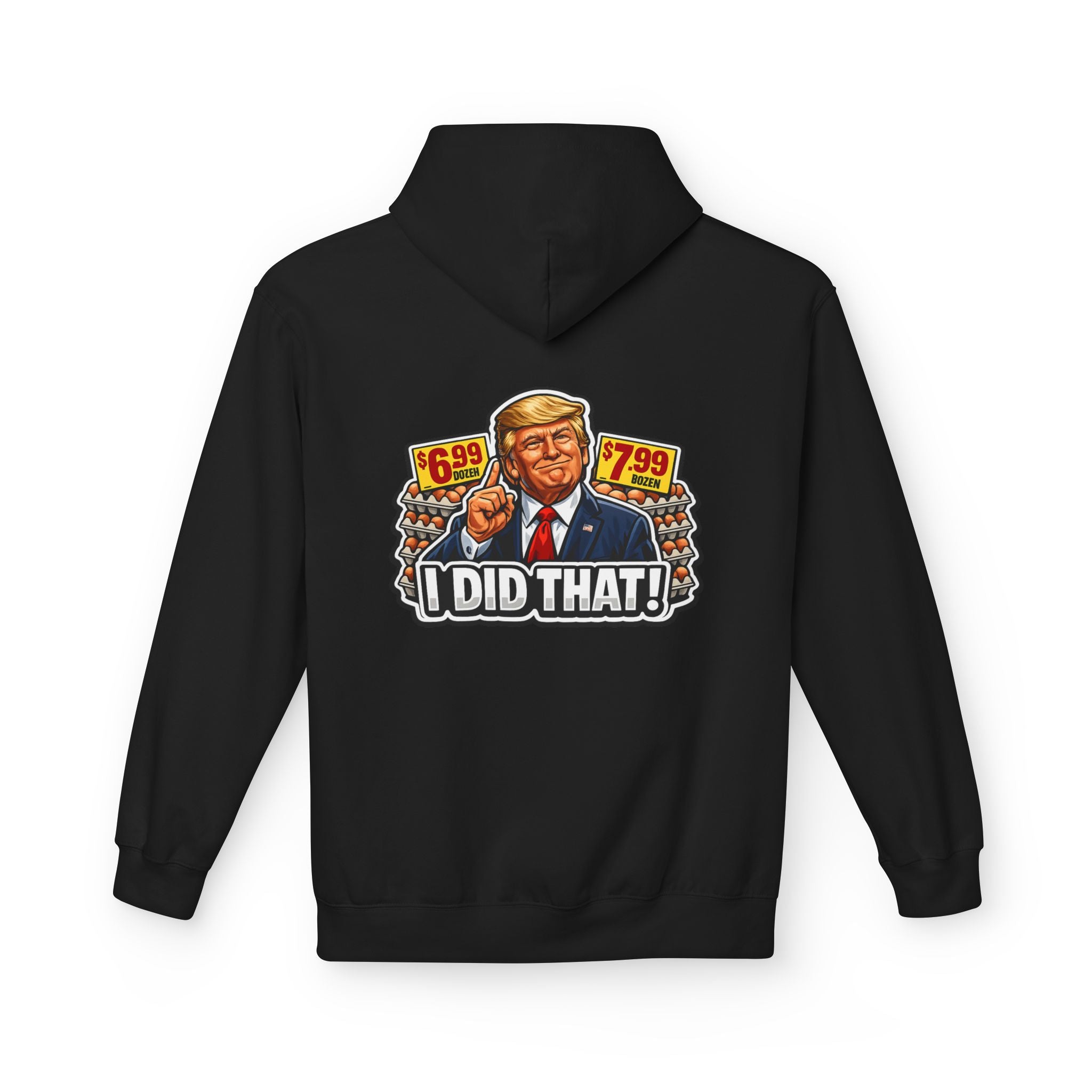 Hoodie- I Did That! EGGS UNISEX MIDWEIGHT SOFTSTYLE FLEECE HOODIE