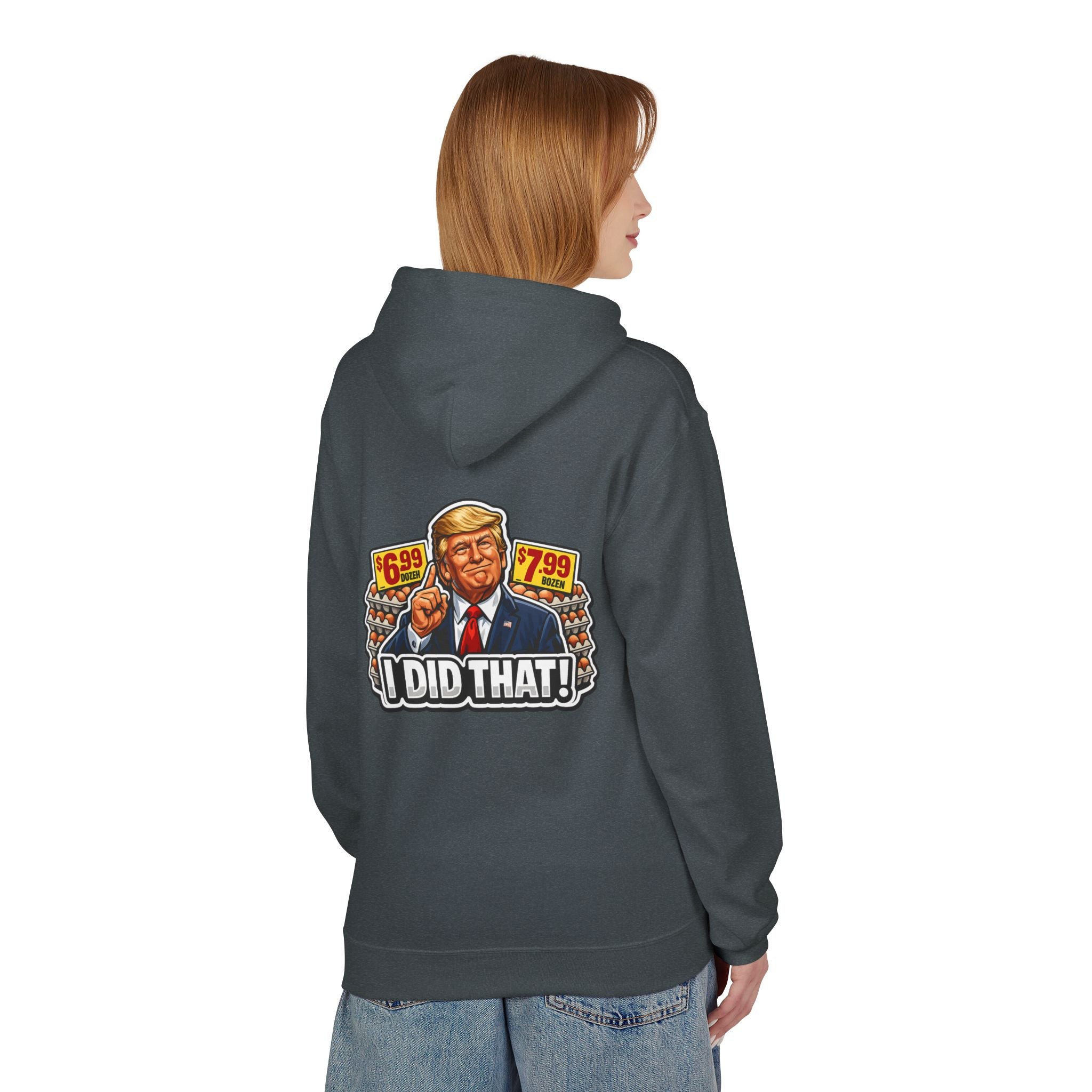 Hoodie- I Did That! EGGS UNISEX MIDWEIGHT SOFTSTYLE FLEECE HOODIE