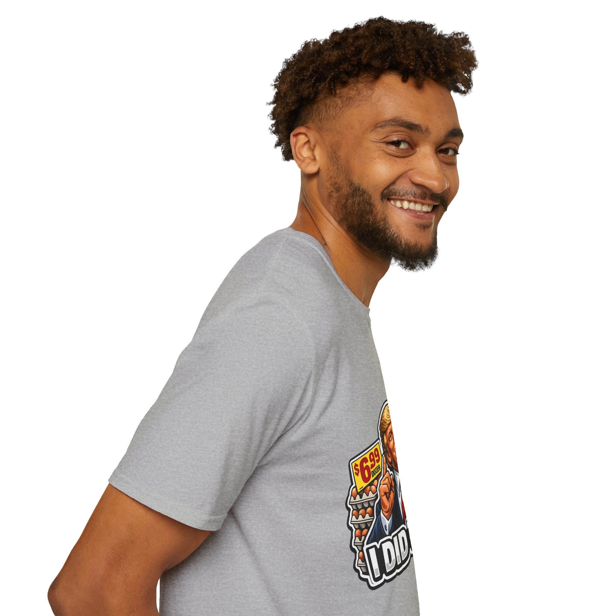 T-Shirt — “I Did That!” EGGS UNISEX SOFTSTYLE