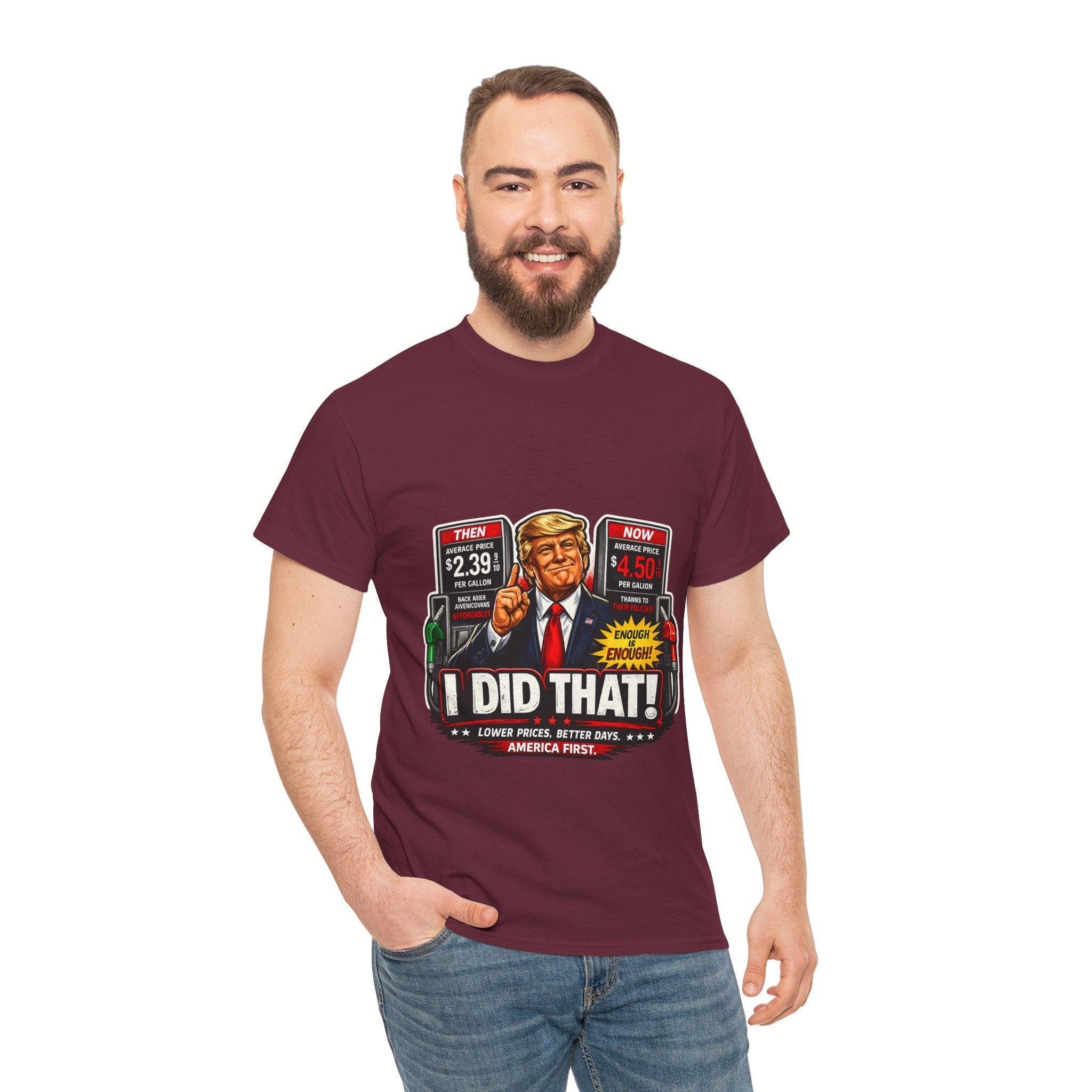 T-Shirts "I Did That!" Gas Price UNISEX HEAVY COTTON TEE