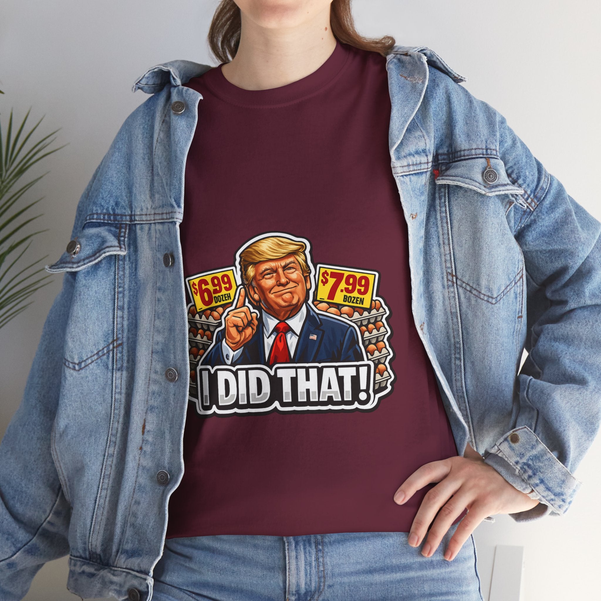 T-shirt— "I Did That!" EGGS UNISEX HEAVY COTTON TEE