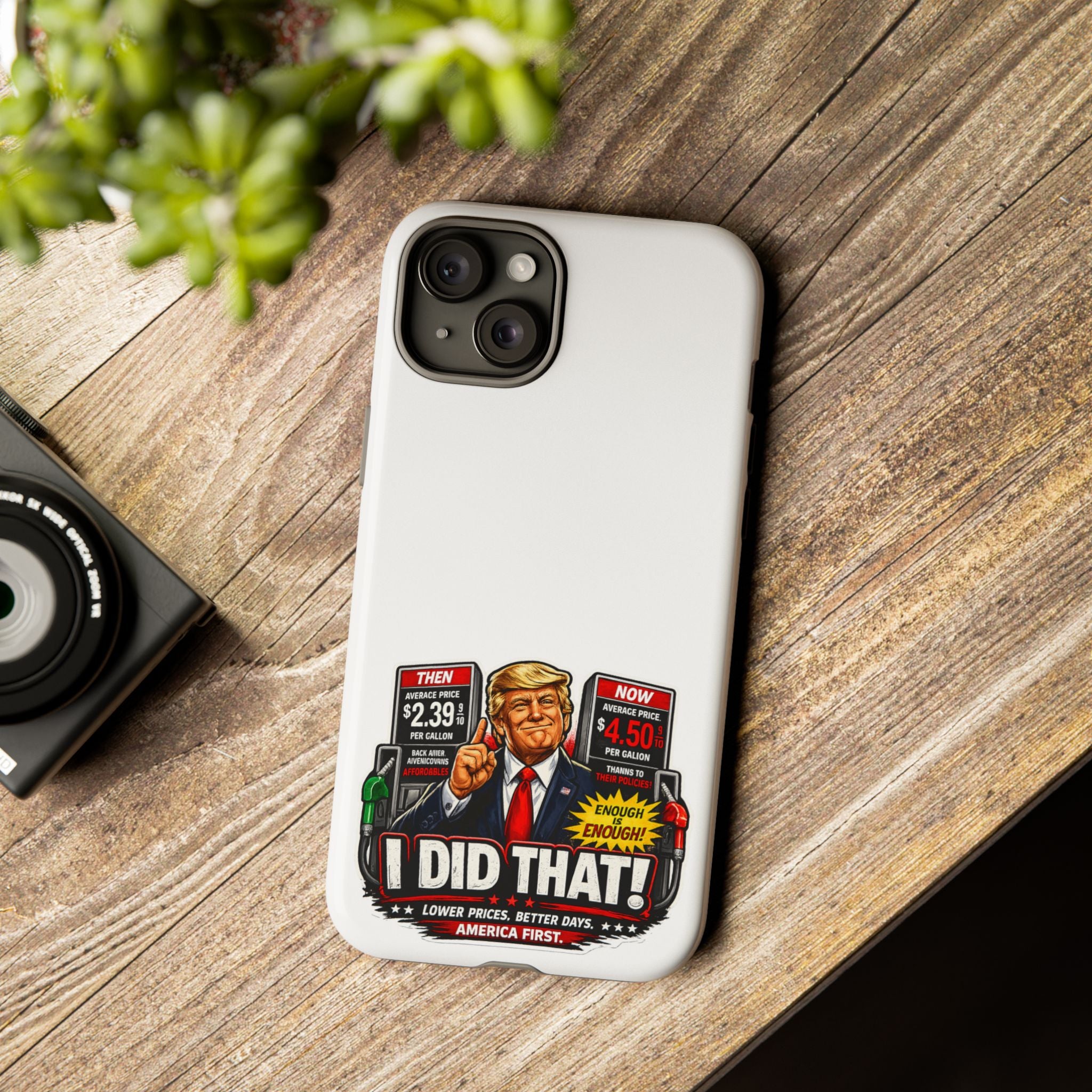Phone Case - "I Did That!" Gas Price Graphic