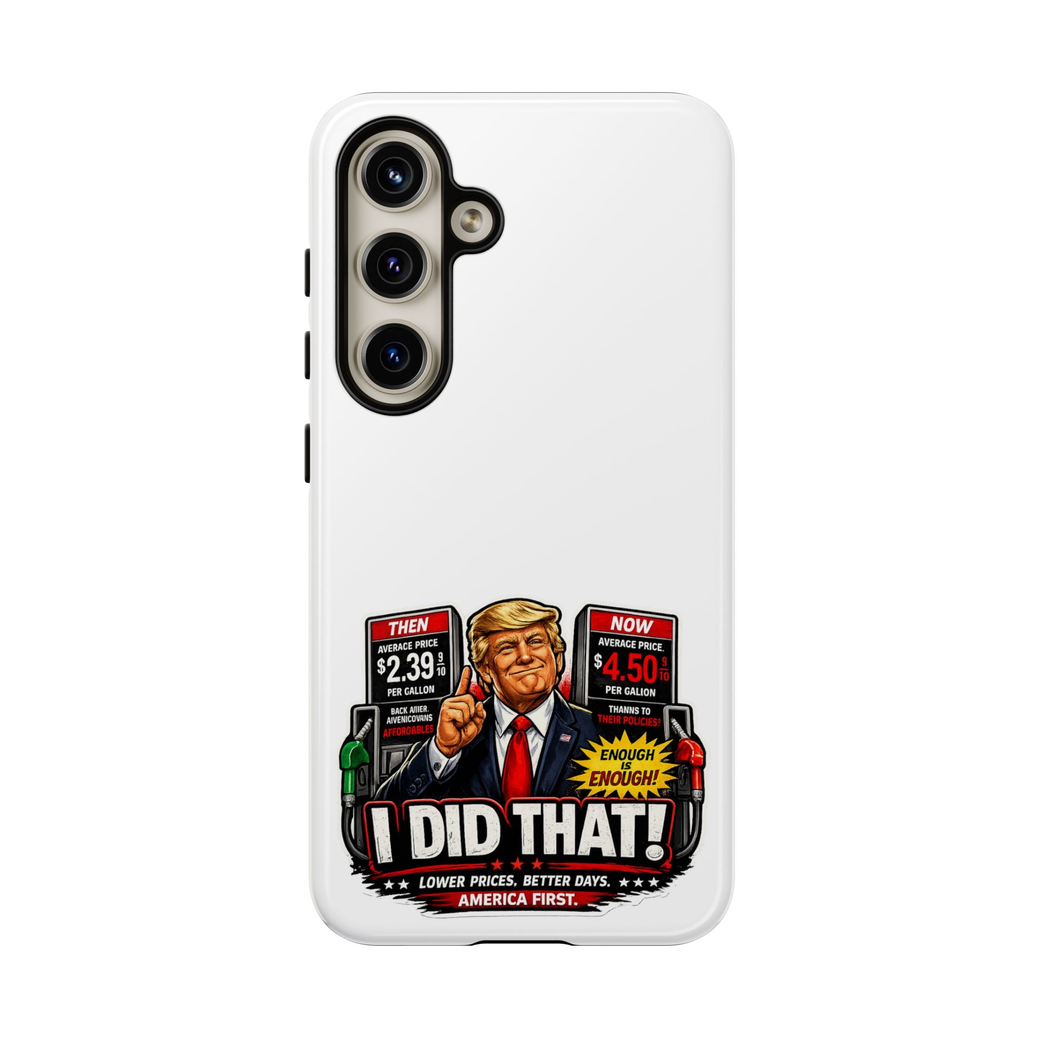 Phone Case - "I Did That!" Gas Price Graphic