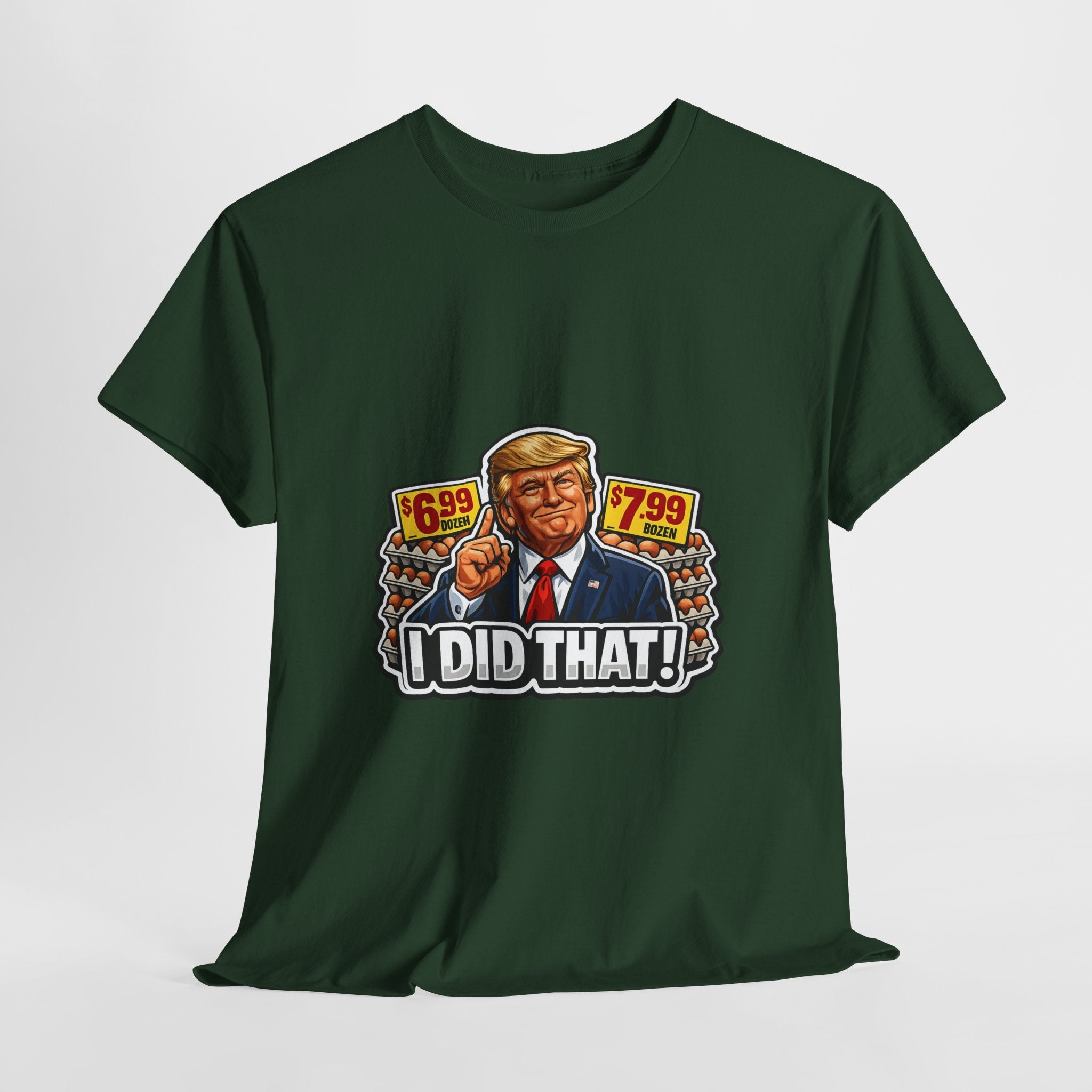 T-shirt— "I Did That!" EGGS UNISEX HEAVY COTTON TEE