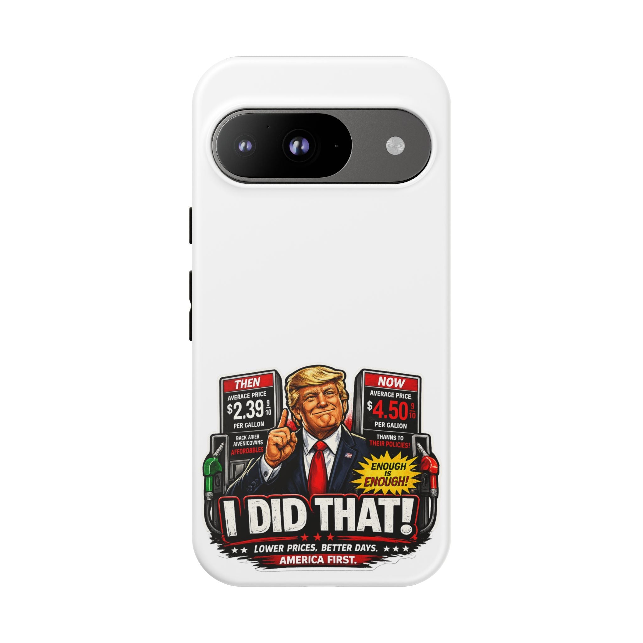 Phone Case - "I Did That!" Gas Price Graphic