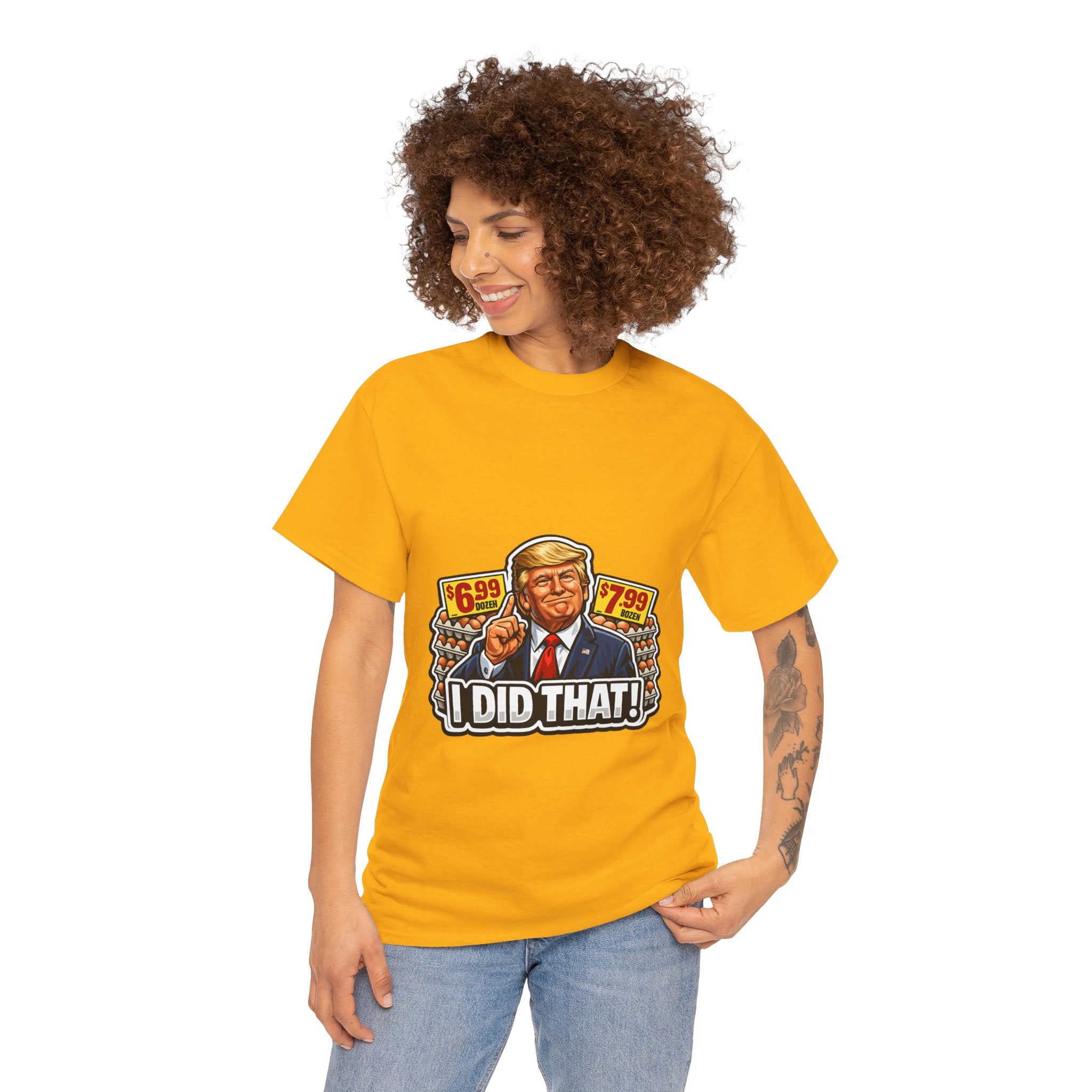 T-shirt— "I Did That!" EGGS UNISEX HEAVY COTTON TEE