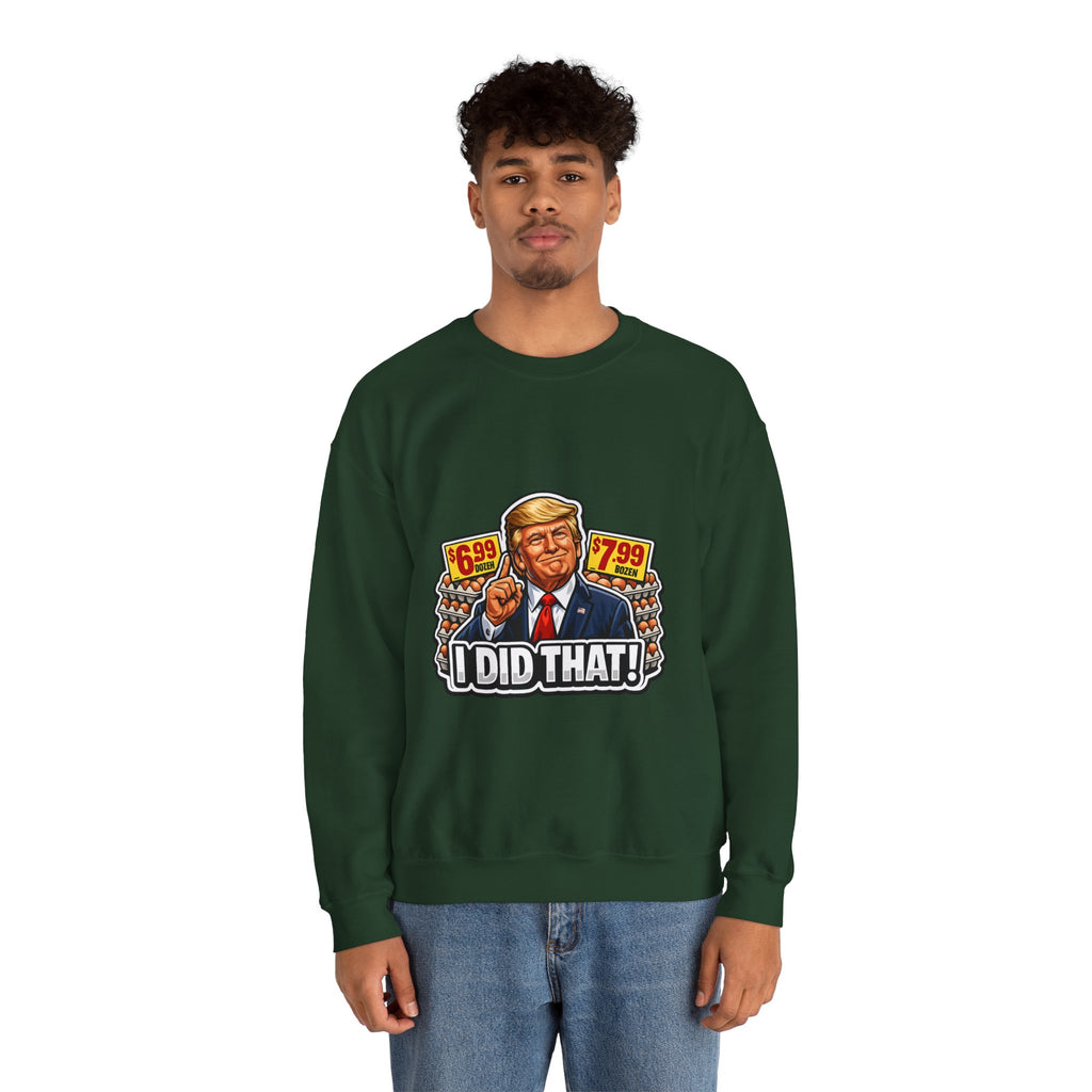 Sweatshirt — "I Did That!" EGGS UNISEX HEAVY BLEND CREWNECK SWEATSHIRT