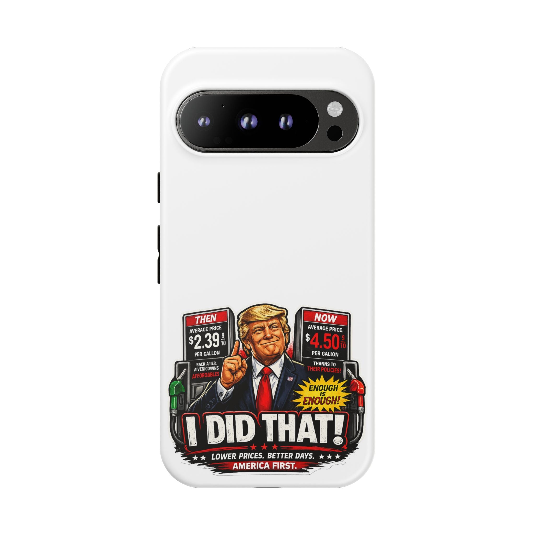 Phone Case - "I Did That!" Gas Price Graphic