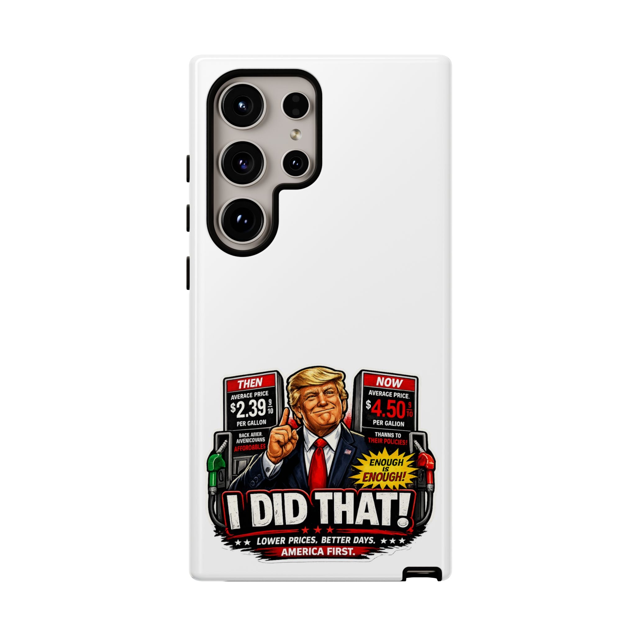 Phone Case - "I Did That!" Gas Price Graphic