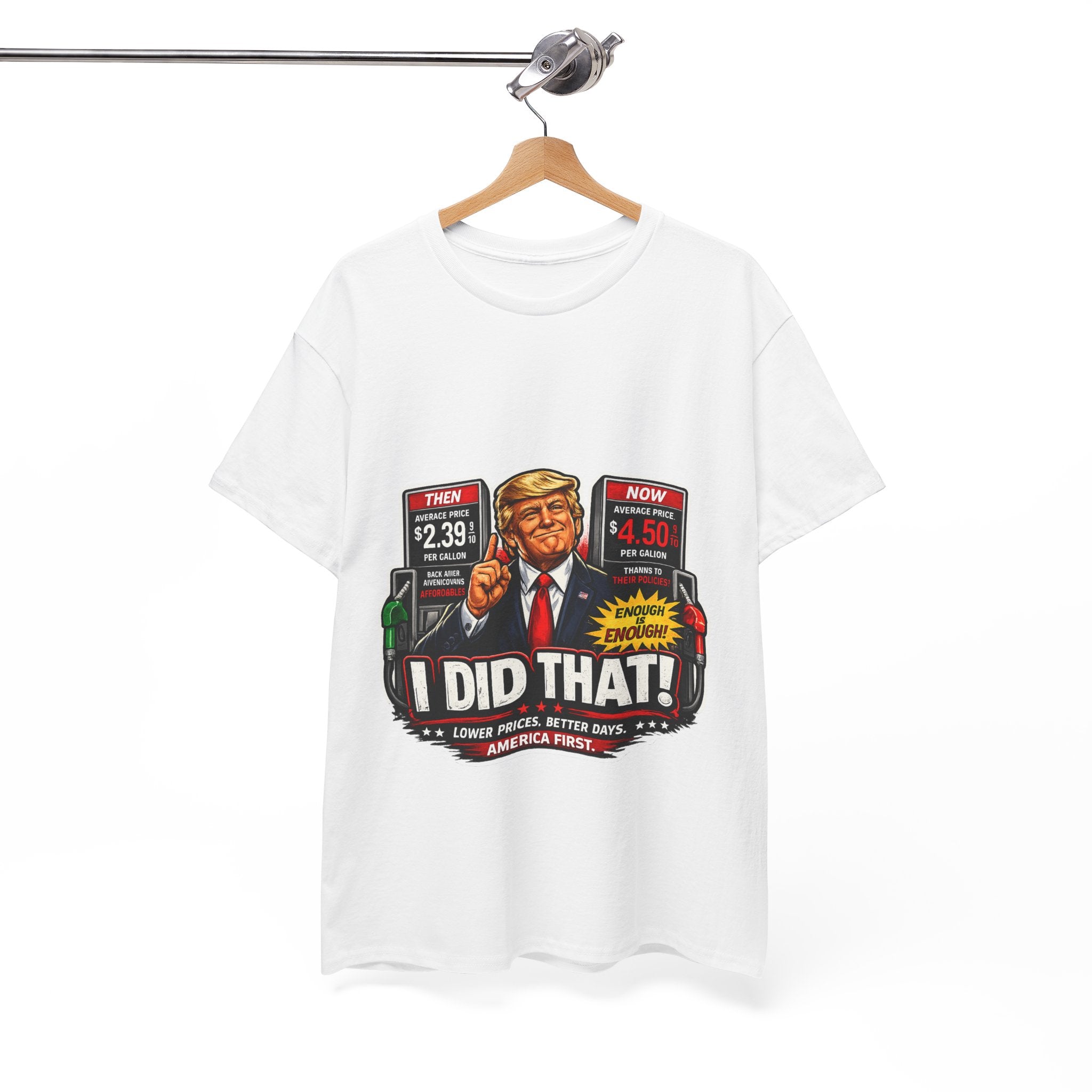 T-Shirts "I Did That!" Gas Price UNISEX HEAVY COTTON TEE