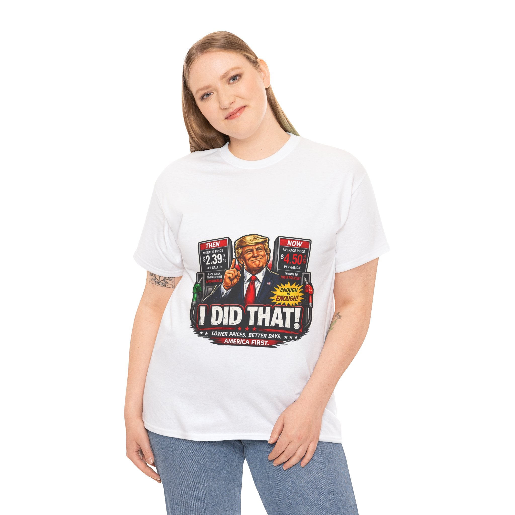 T-Shirts "I Did That!" Gas Price UNISEX HEAVY COTTON TEE