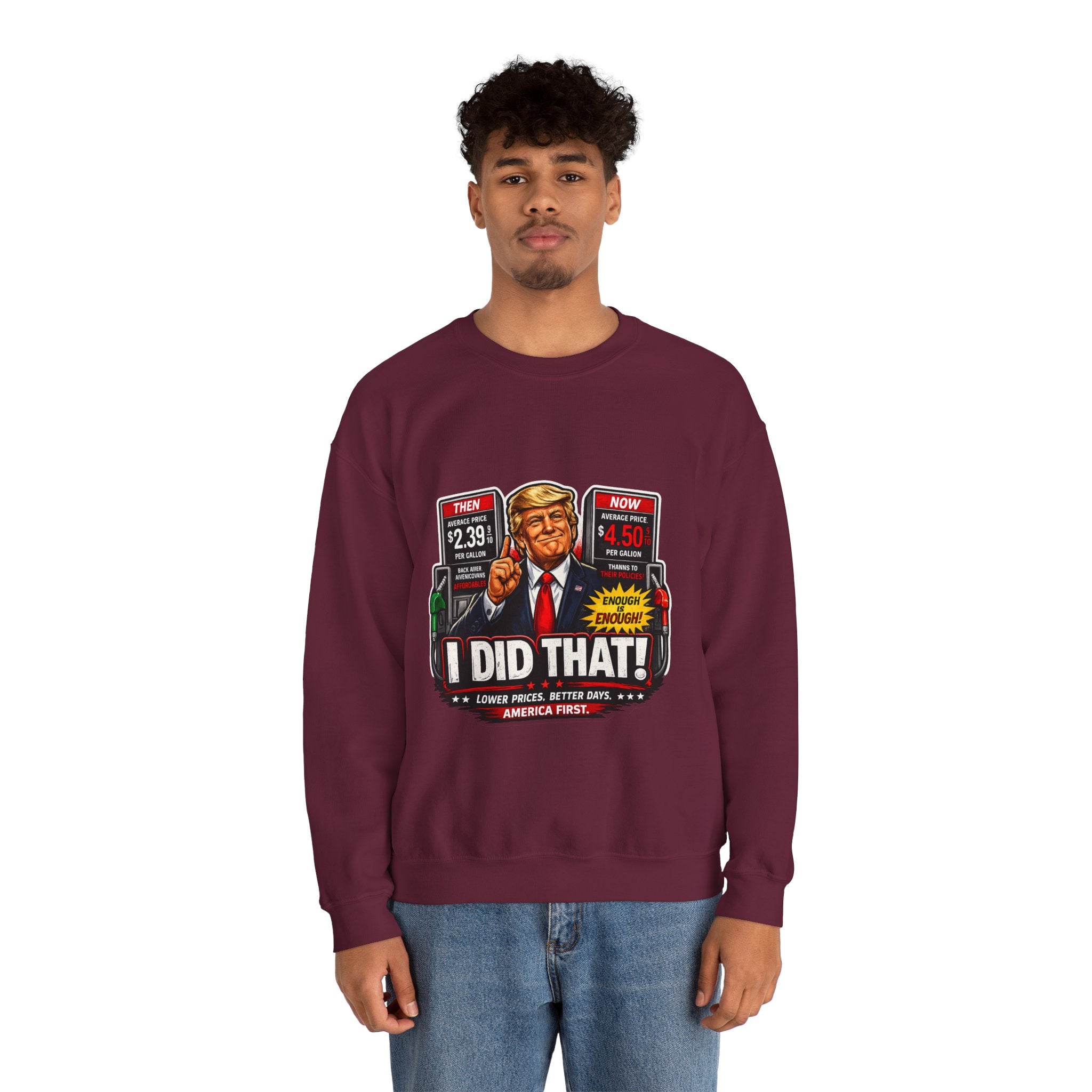 Sweatshirt — "I DID THAT!" Gas Price UNISEX HEAVY BLEND CREWNECK SWEATSHIRT