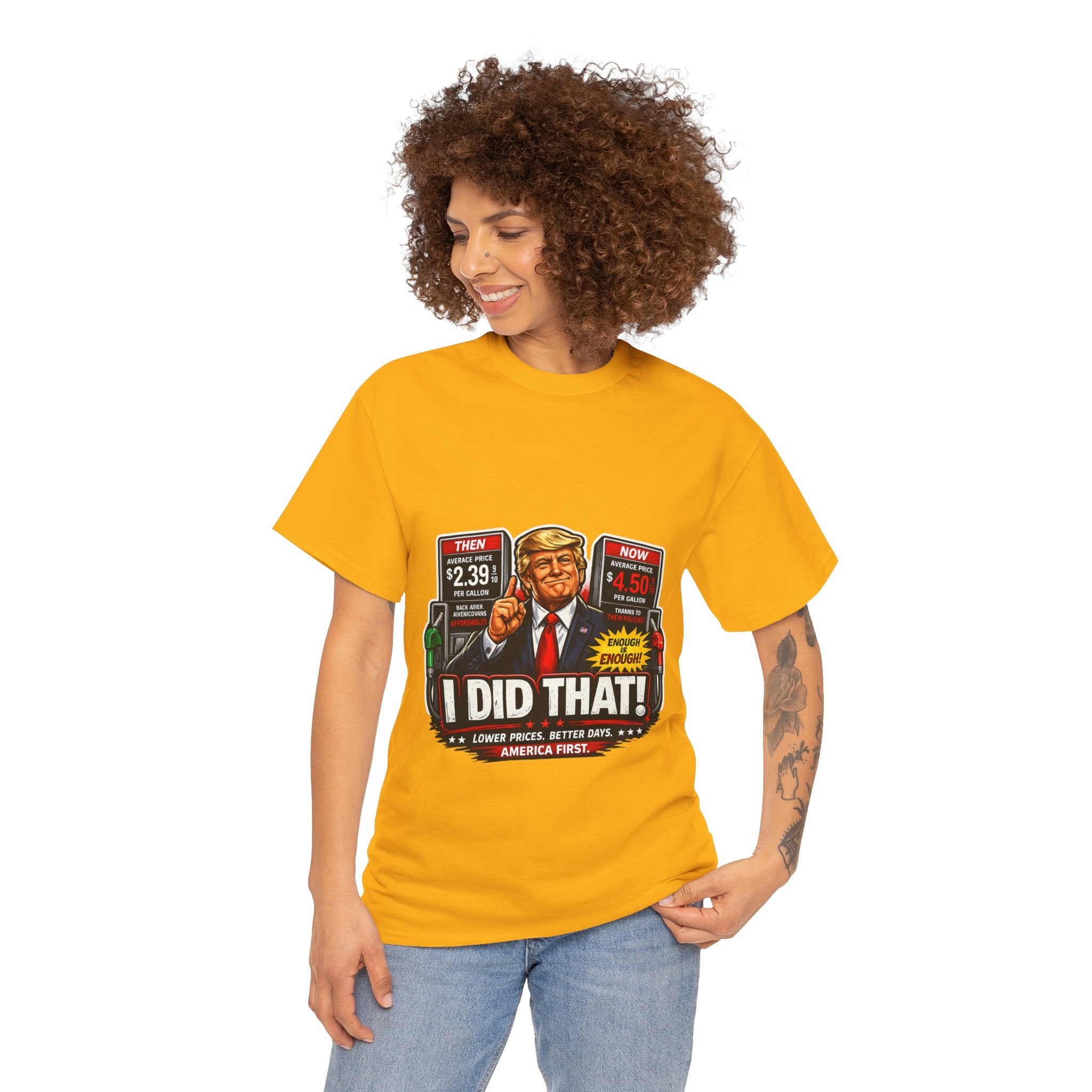 T-Shirts "I Did That!" Gas Price UNISEX HEAVY COTTON TEE