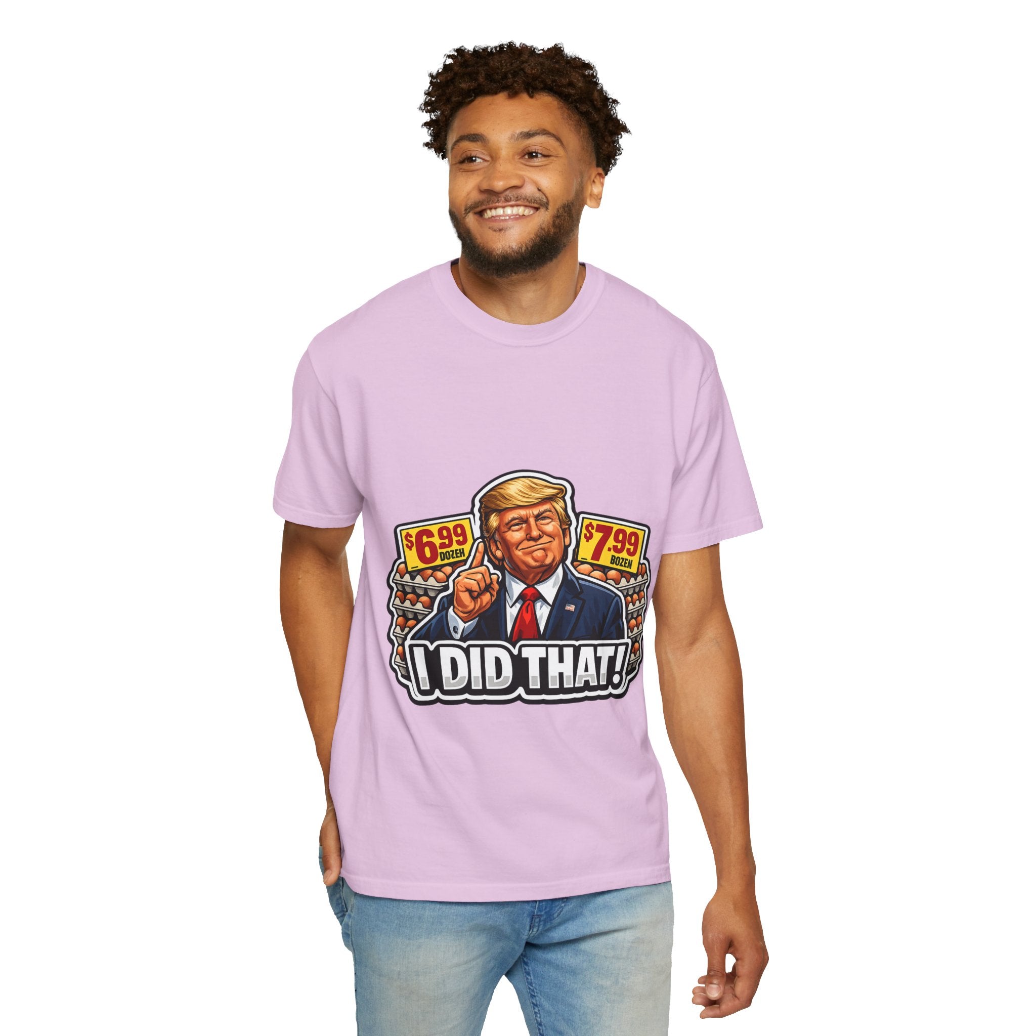 T-Shirt — 'I DID THAT!' EGGS UNISEX GARMENT- DYED T-SHIRT