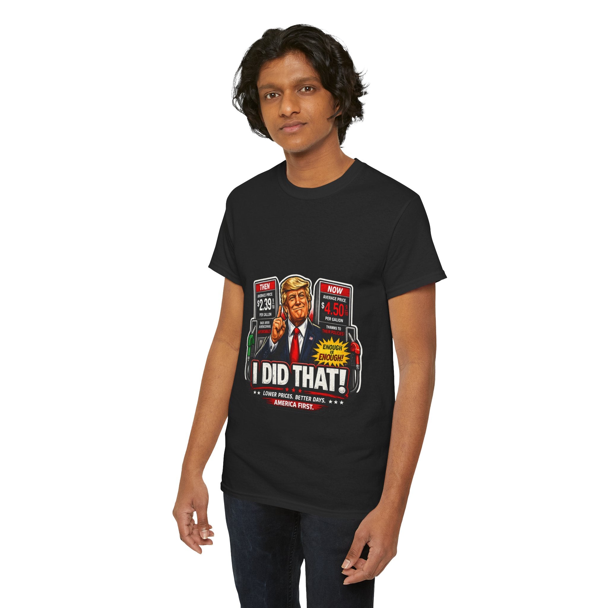 T-Shirts "I Did That!" Gas Price UNISEX HEAVY COTTON TEE