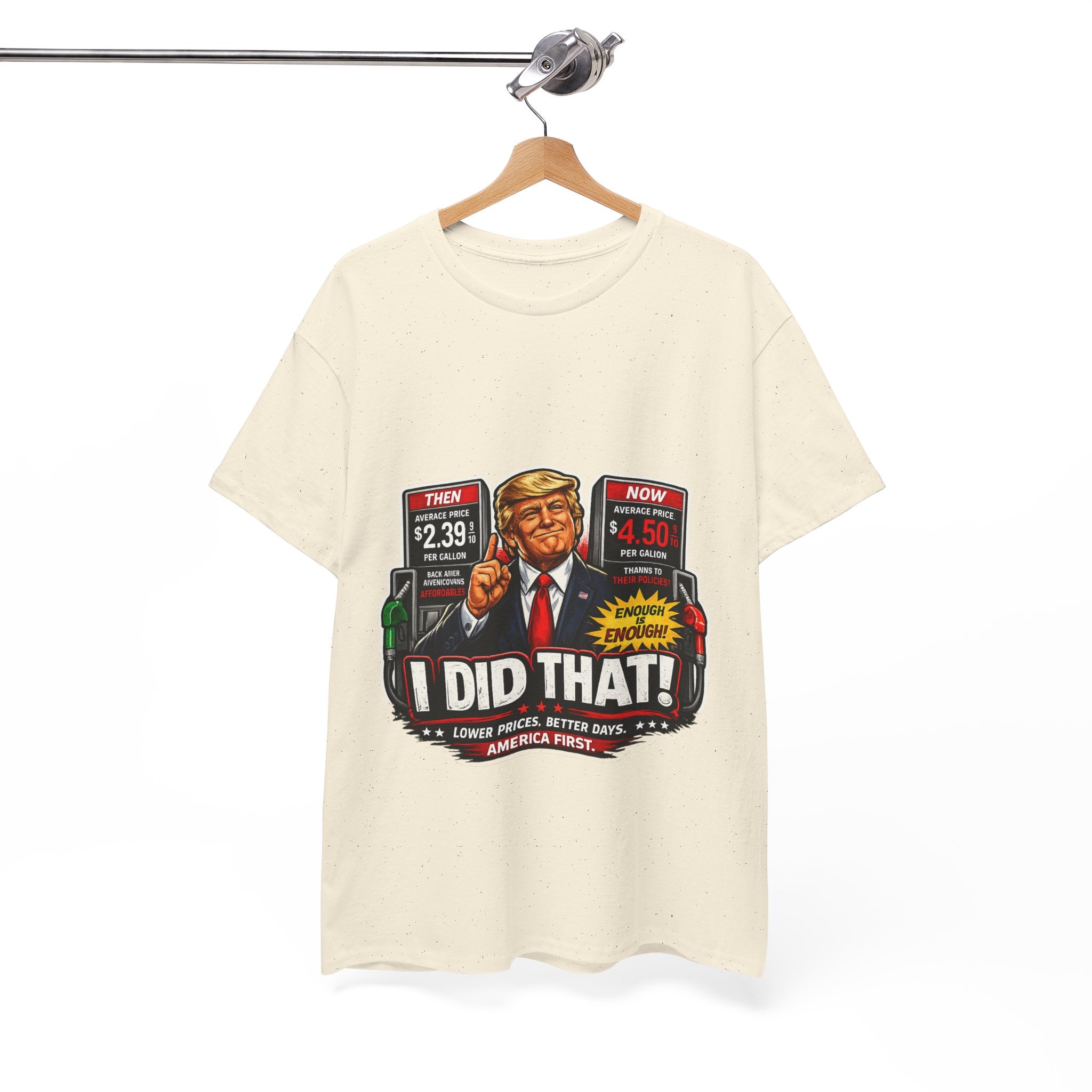 T-Shirts "I Did That!" Gas Price UNISEX HEAVY COTTON TEE