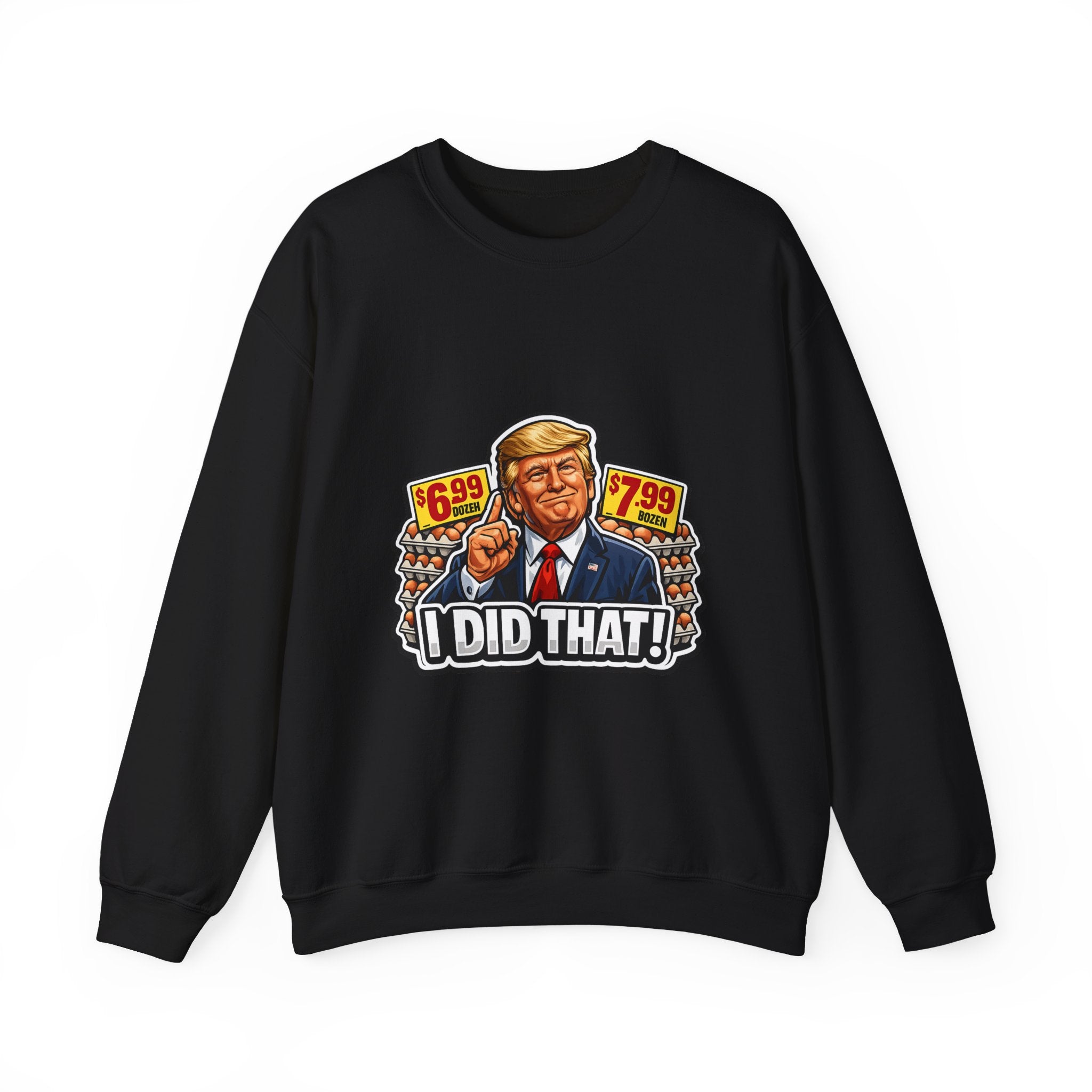 Sweatshirt — "I Did That!" EGGS UNISEX HEAVY BLEND CREWNECK SWEATSHIRT