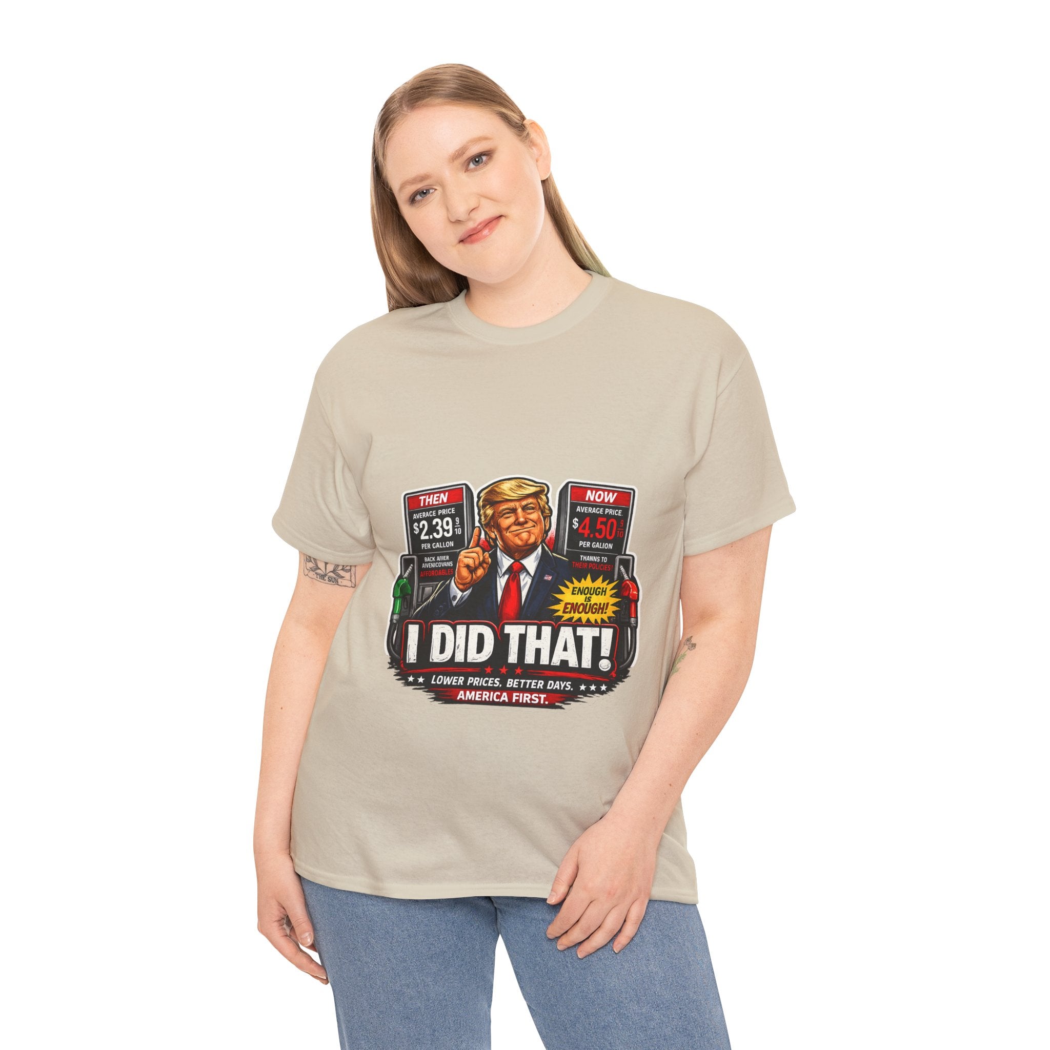 T-Shirts "I Did That!" Gas Price UNISEX HEAVY COTTON TEE