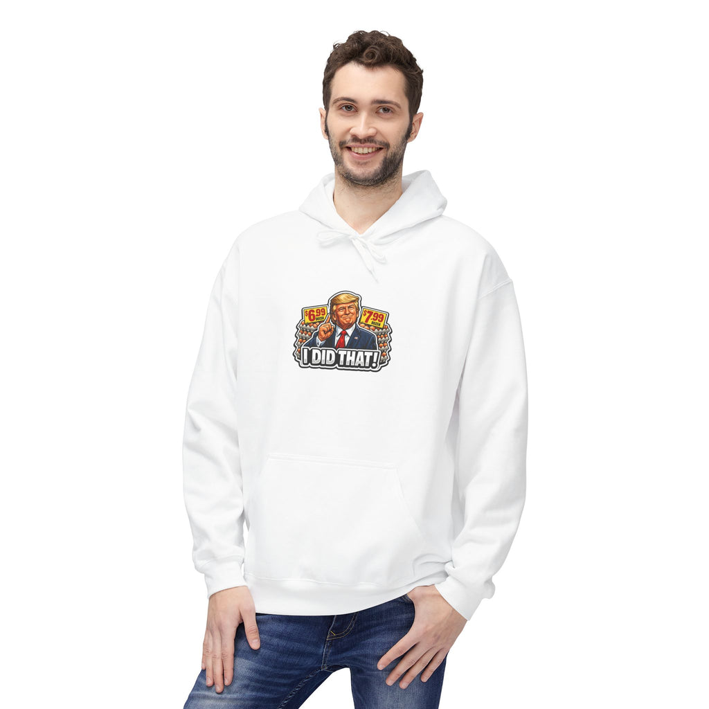 Hoodie- I Did That! EGGS UNISEX MIDWEIGHT SOFTSTYLE FLEECE HOODIE