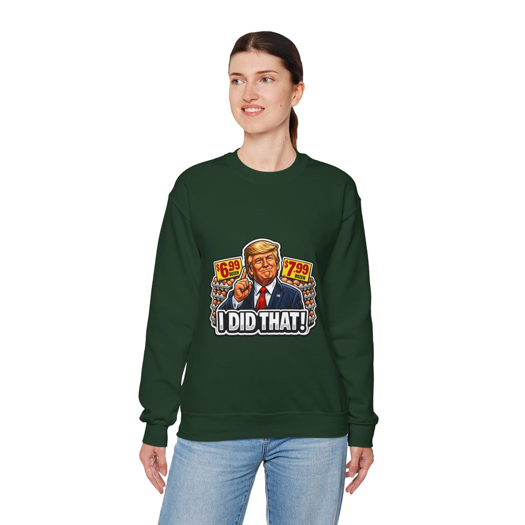Sweatshirt — "I Did That!" EGGS UNISEX HEAVY BLEND CREWNECK SWEATSHIRT