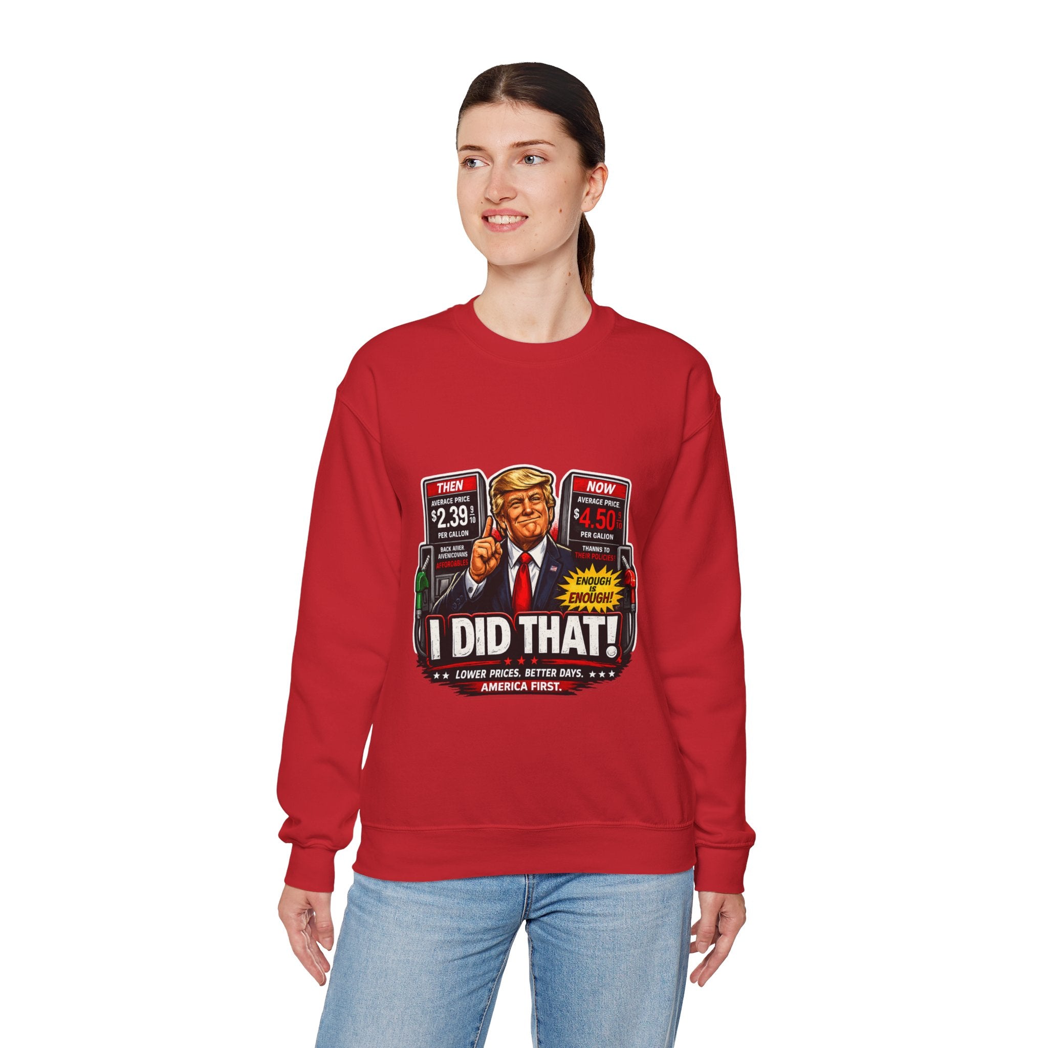 Sweatshirt — "I DID THAT!" Gas Price UNISEX HEAVY BLEND CREWNECK SWEATSHIRT