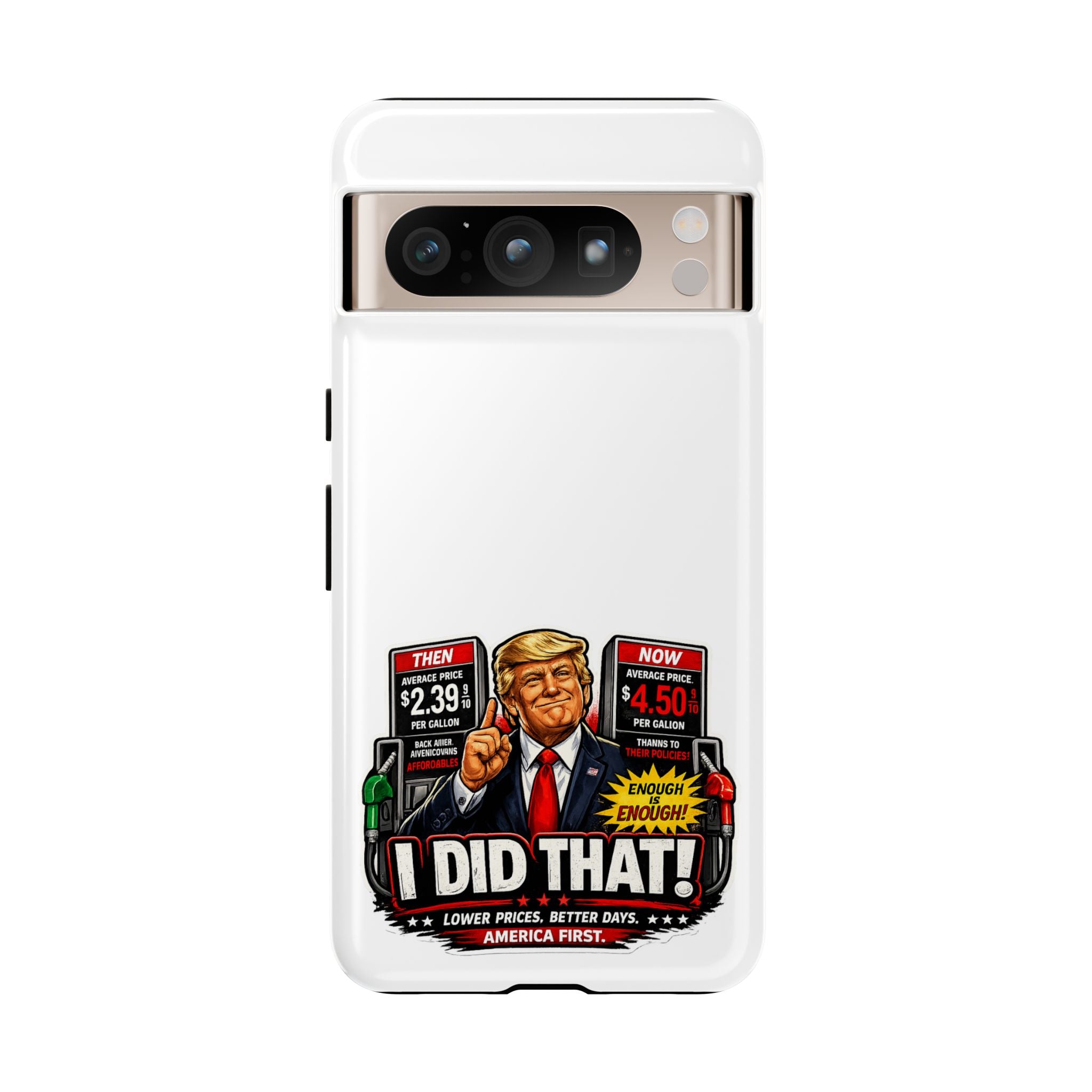 Phone Case - "I Did That!" Gas Price Graphic